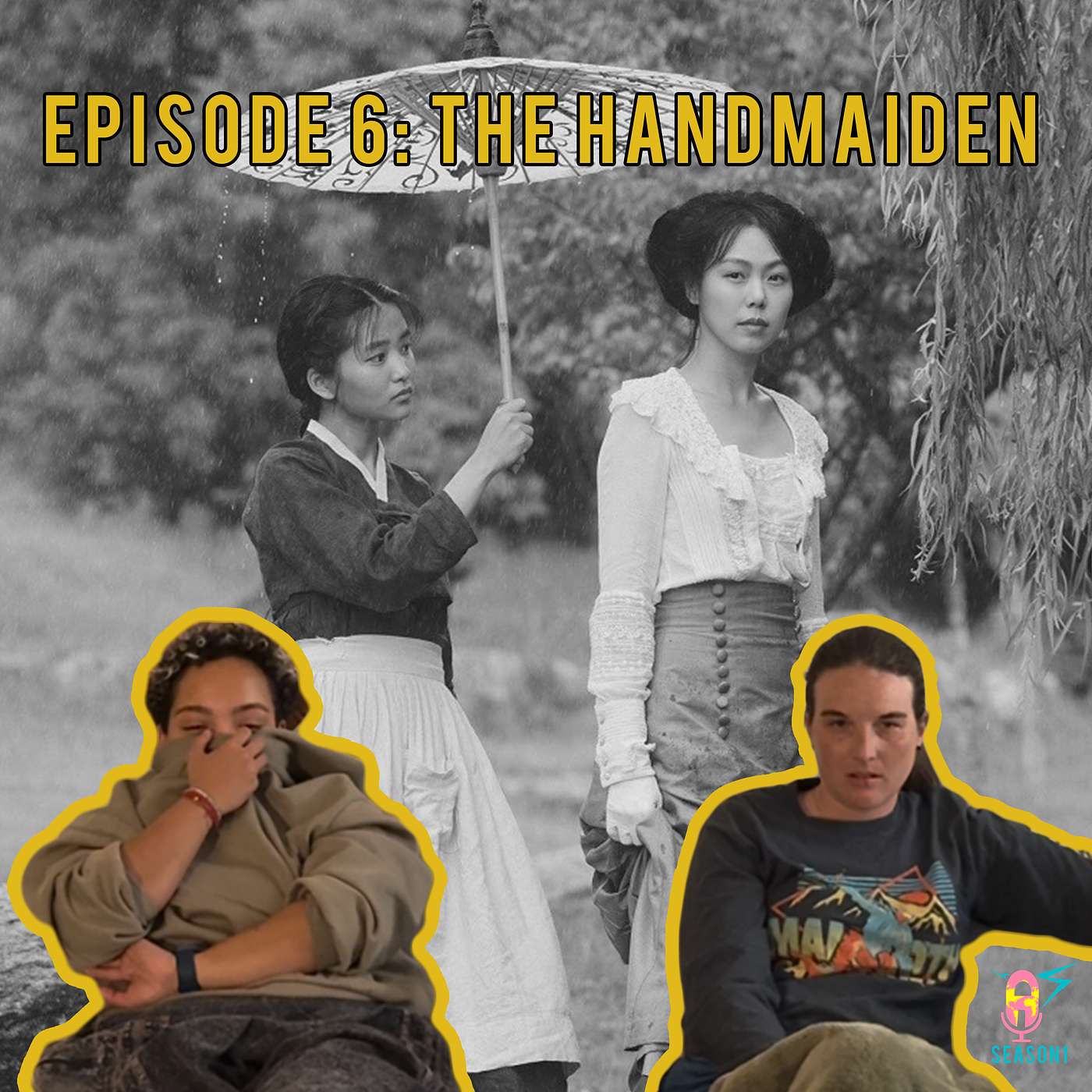Episode 6: The Handmaiden