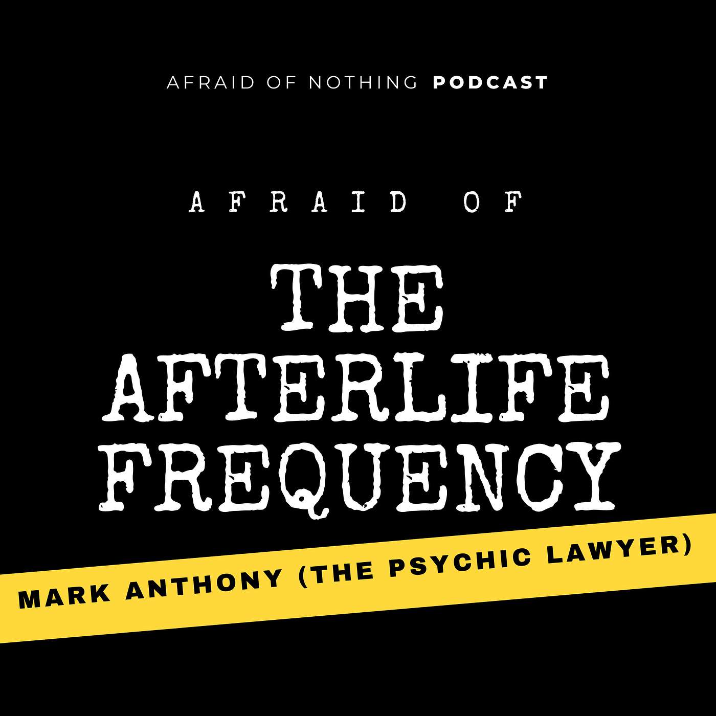 Afraid of Nothing Podcast