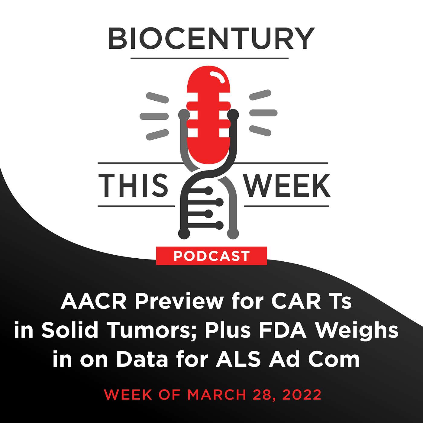 Ep. 108 - AACR Preview for CAR Ts in Solid Tumors; Plus FDA Weighs in on Data for ALS Ad Com episode artwork