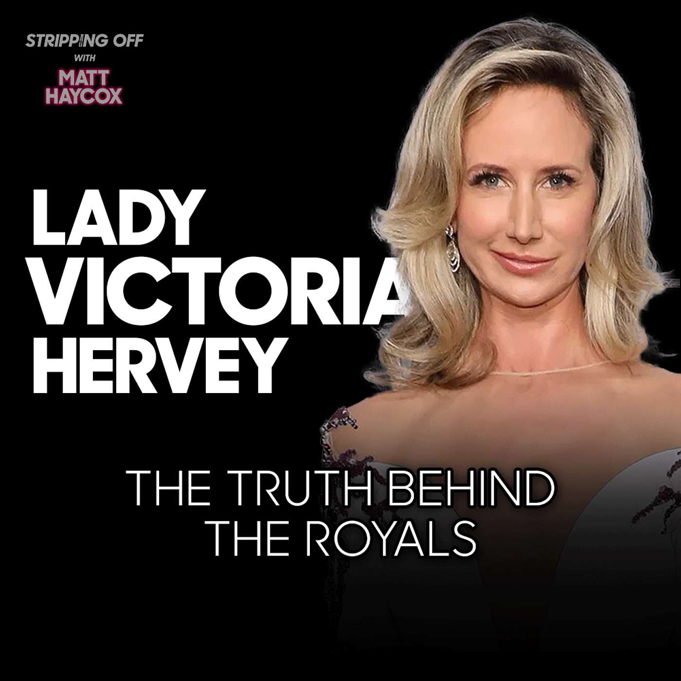 Lady Victoria Hervey: Royal Scandal, Media Hacking, and The Cost of Hollywood Fame Lady Victoria Hervey: Royal Scandal, Media Hacking, and The Cost of Hollywood Fame