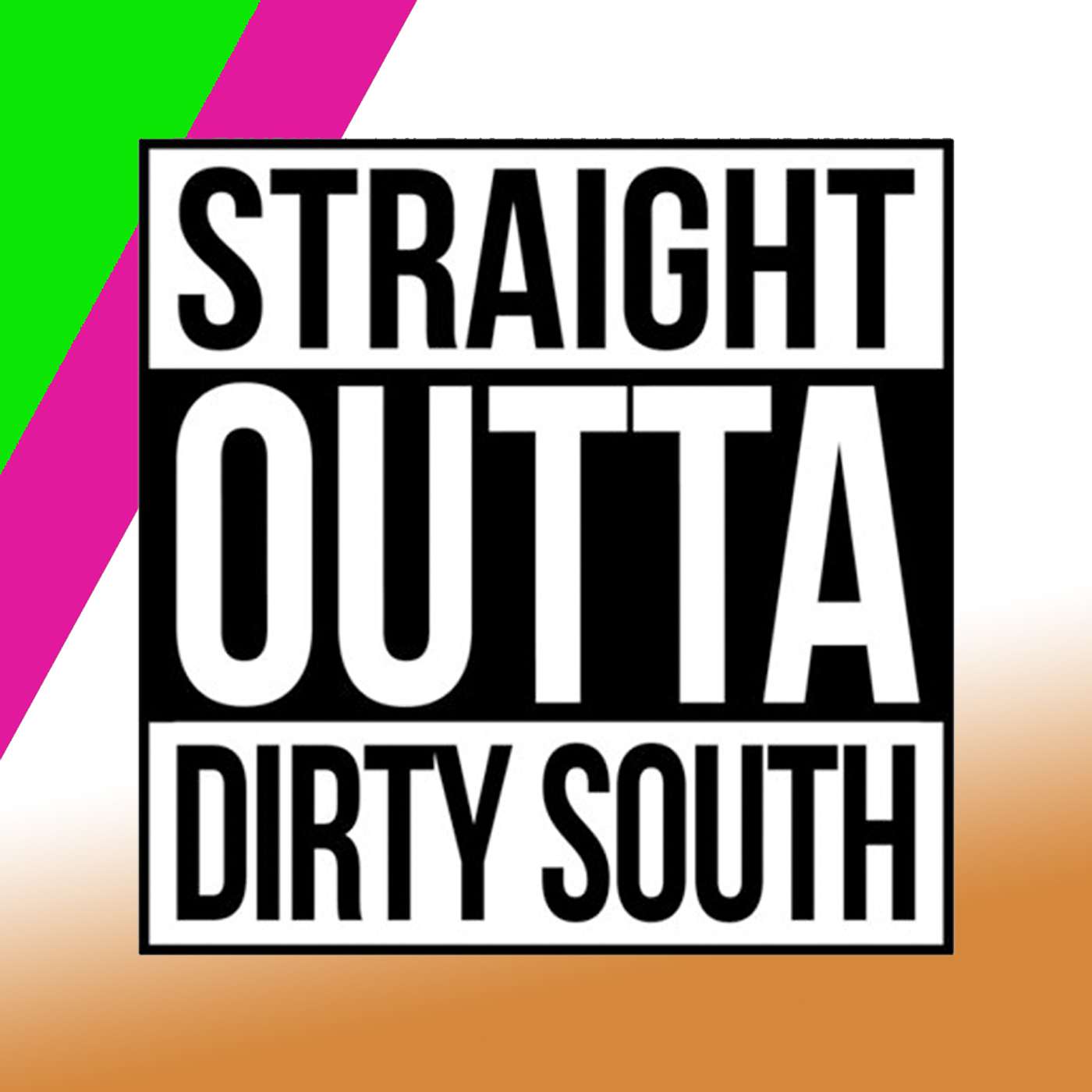 The Dirty South