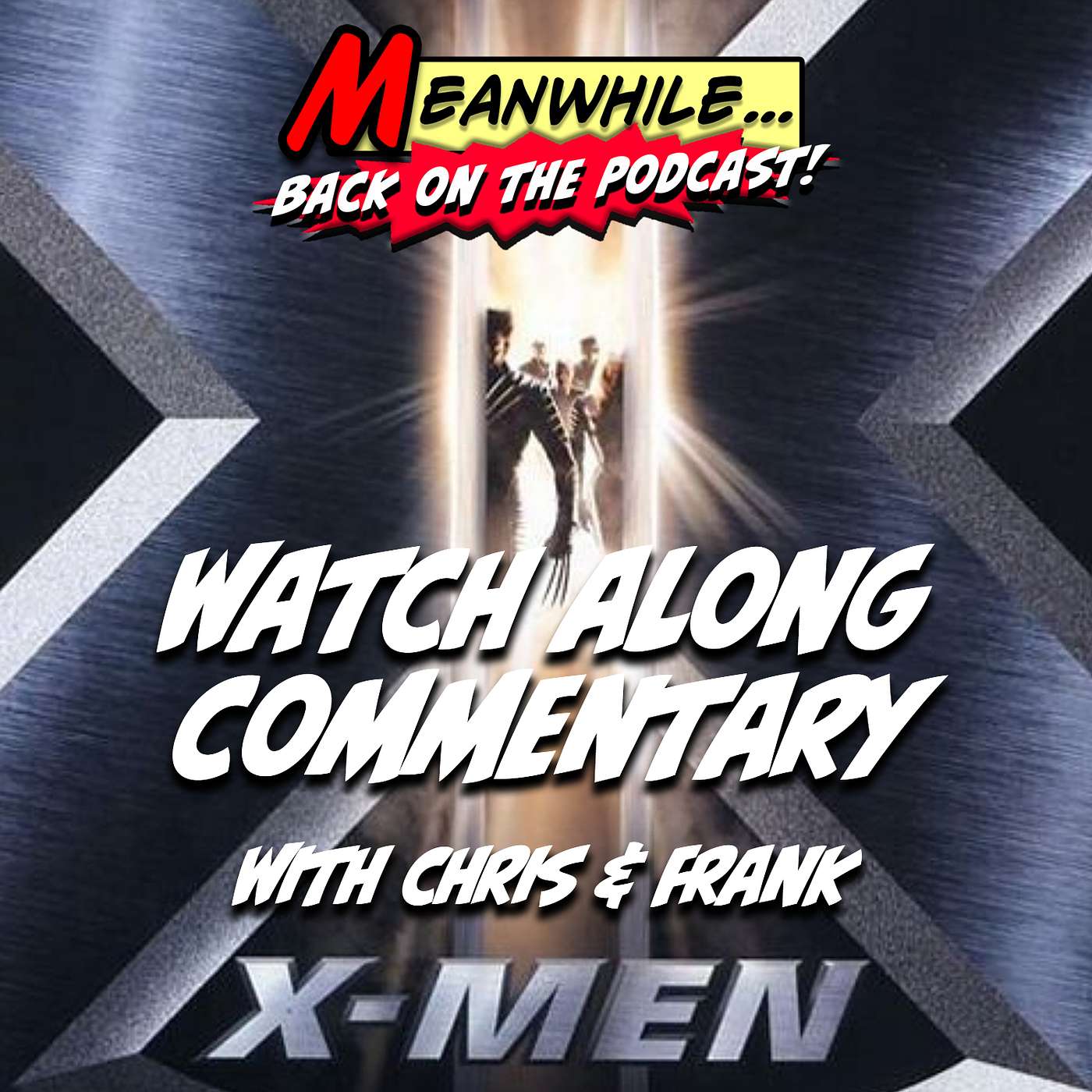 Bonus - X-Men (2000) Watch along commentary track w/ Frank Maguire & Chris Ibana