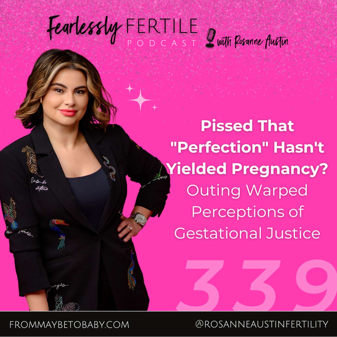 EP339: Pissed That "Perfection" Hasn't Yielded Pregnancy? Outing Warped Perceptions of Gestational Justice episode artwork