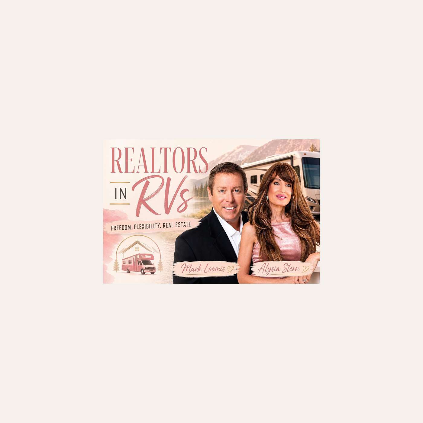 Realtors in RVs - Alysia Stern with Mark Loomis episode artwork