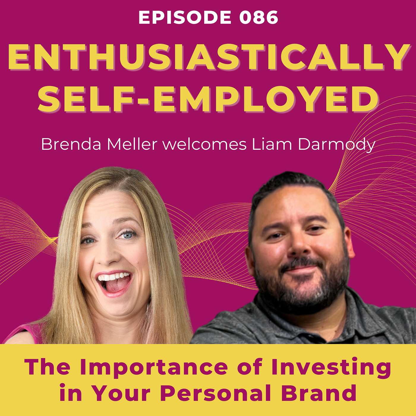 Investing in Your Personal Brand with Liam Darmody Ep 86