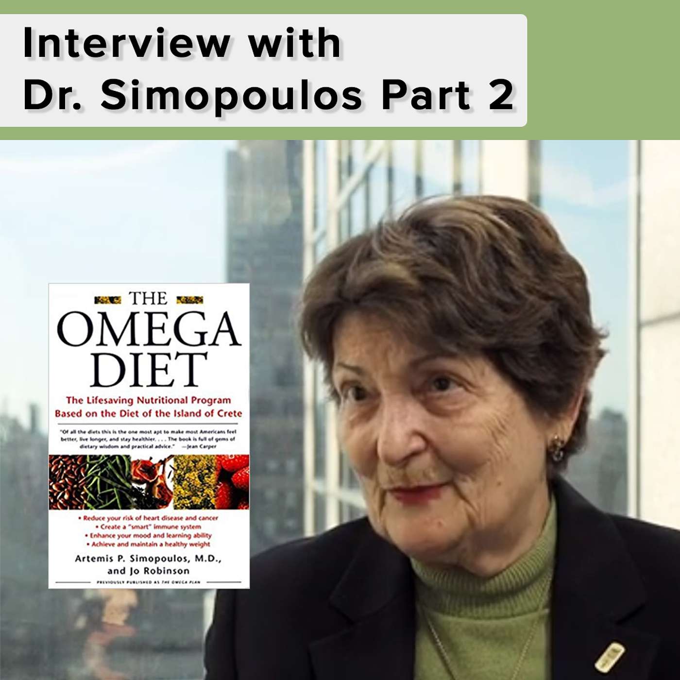 Interview with Dr. Simopoulos Part 2