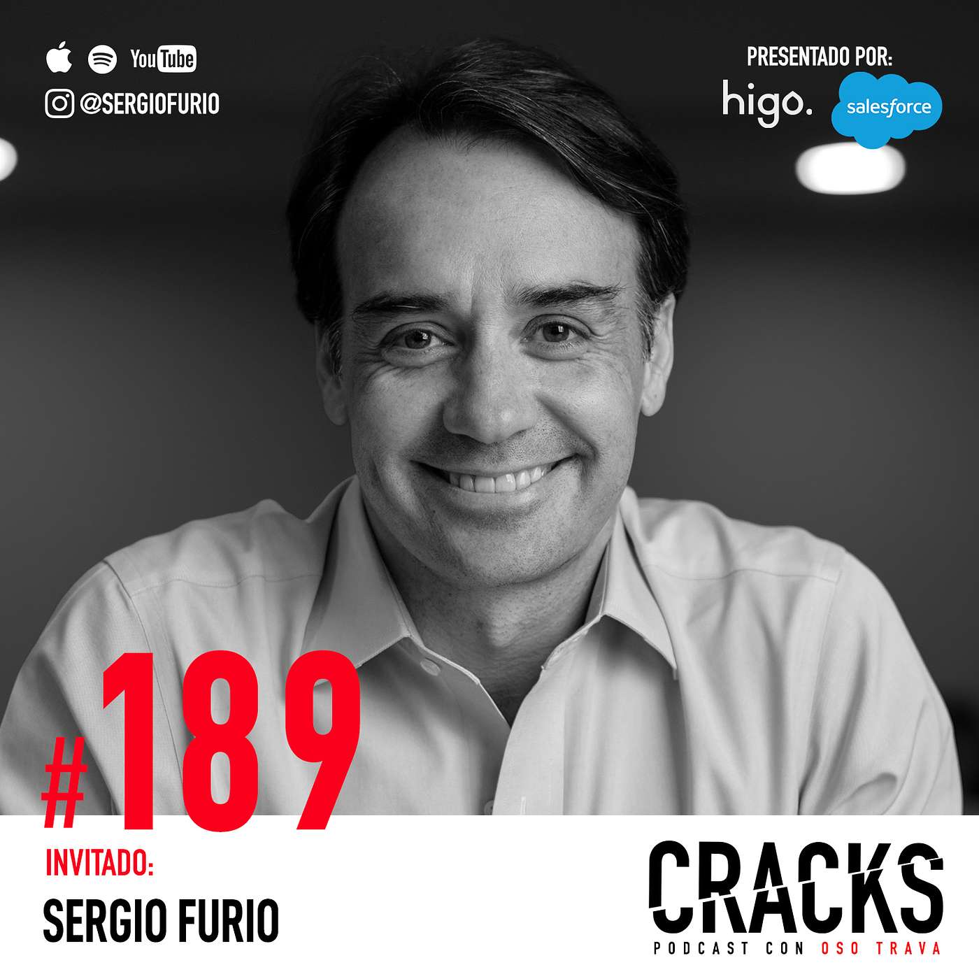#189. Sergio Furio - Dejar una carrera Exitosa, Emprender en un País Extraño y cómo Pensar del Miedo