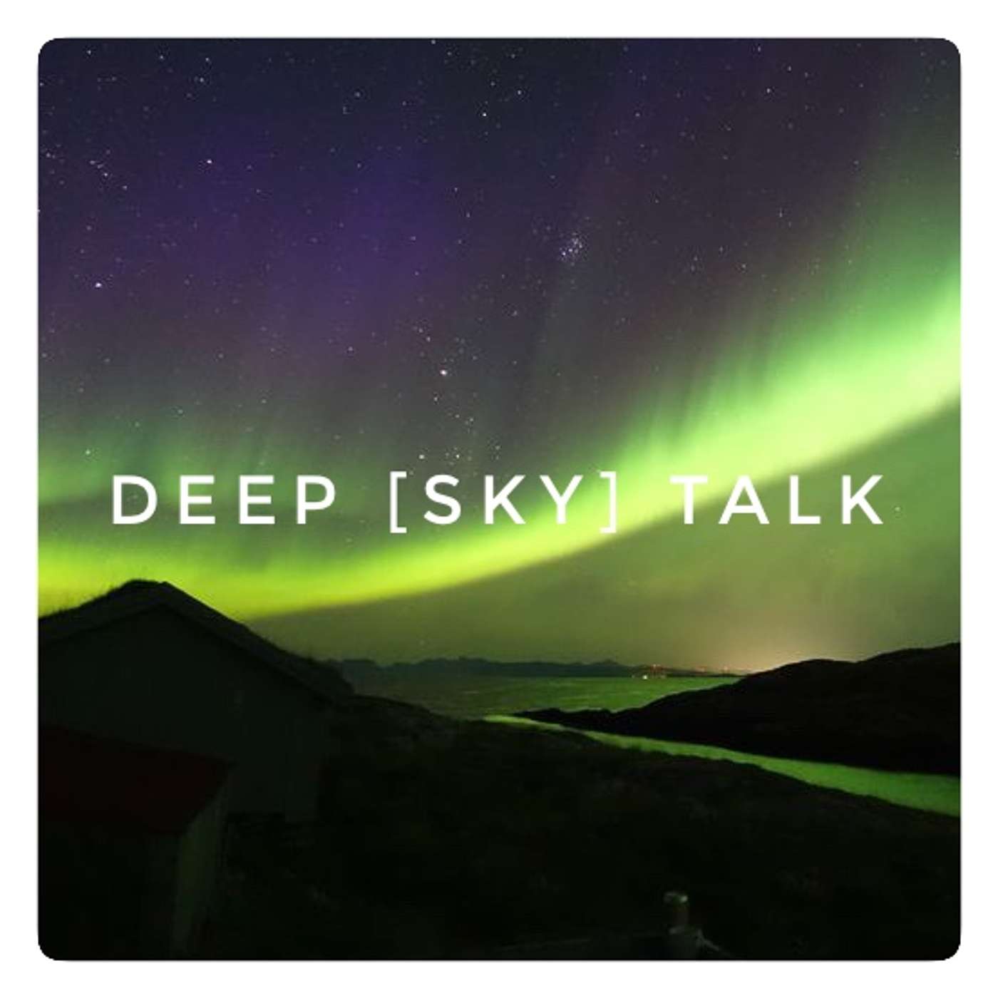 Deep [Sky] Talk