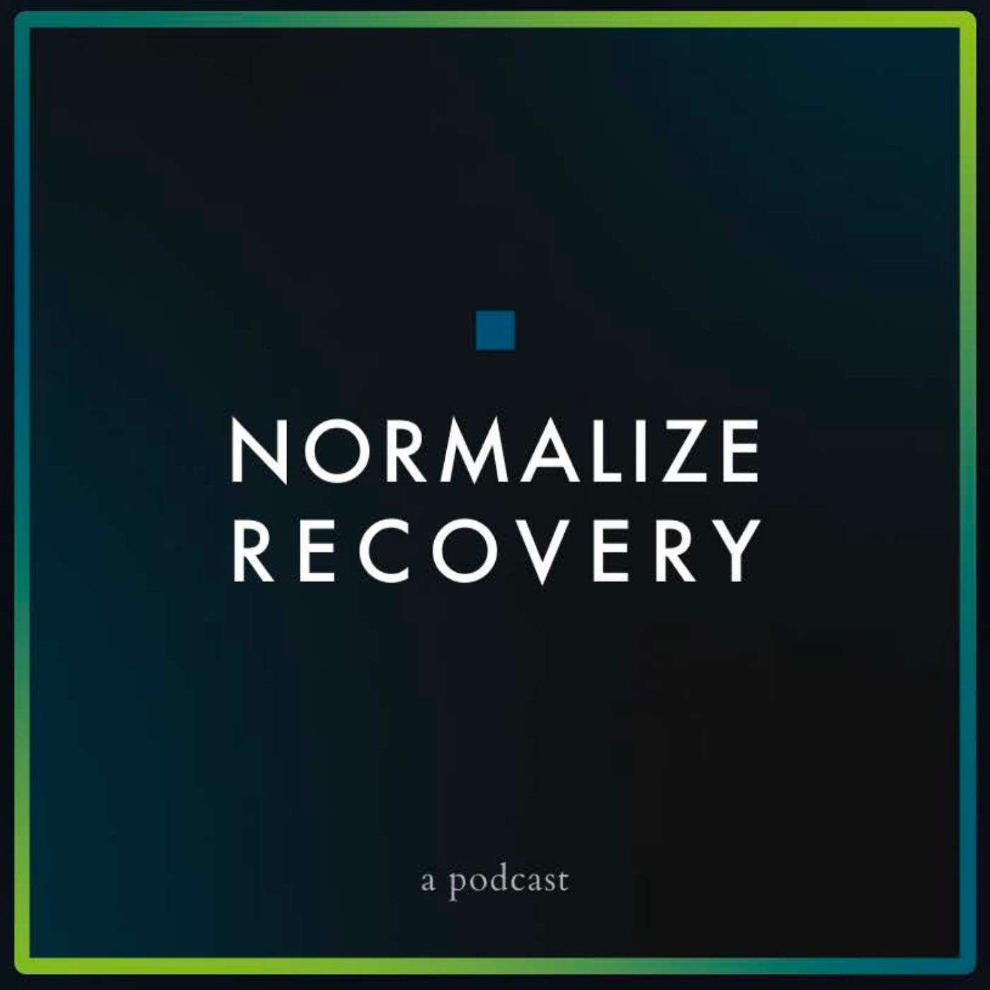 Normalize Recovery - Teen Mental Health podcast artwork