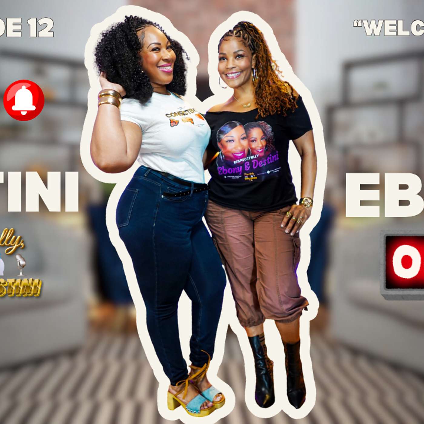 Respectfully, Ebony & Destini