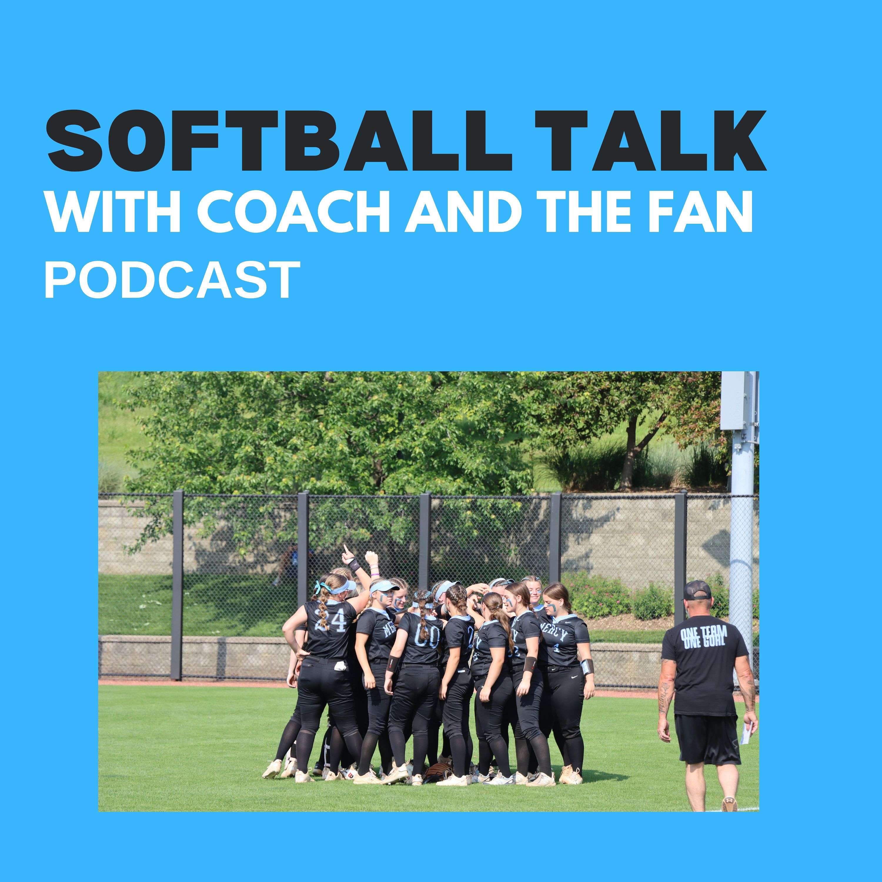 Softball Talk with COACH and THE FAN