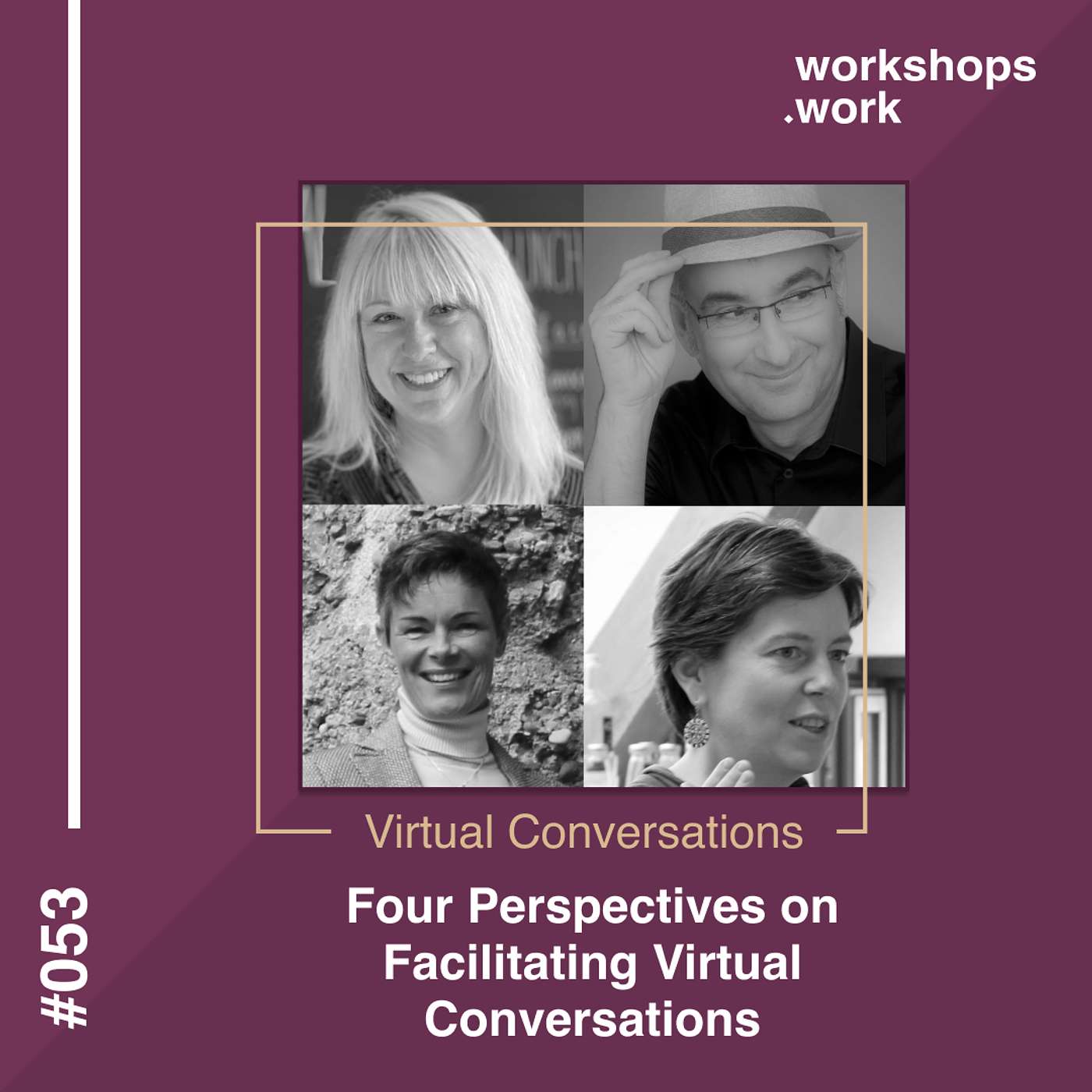 053 - Four Perspectives on Facilitating Virtual Conversations