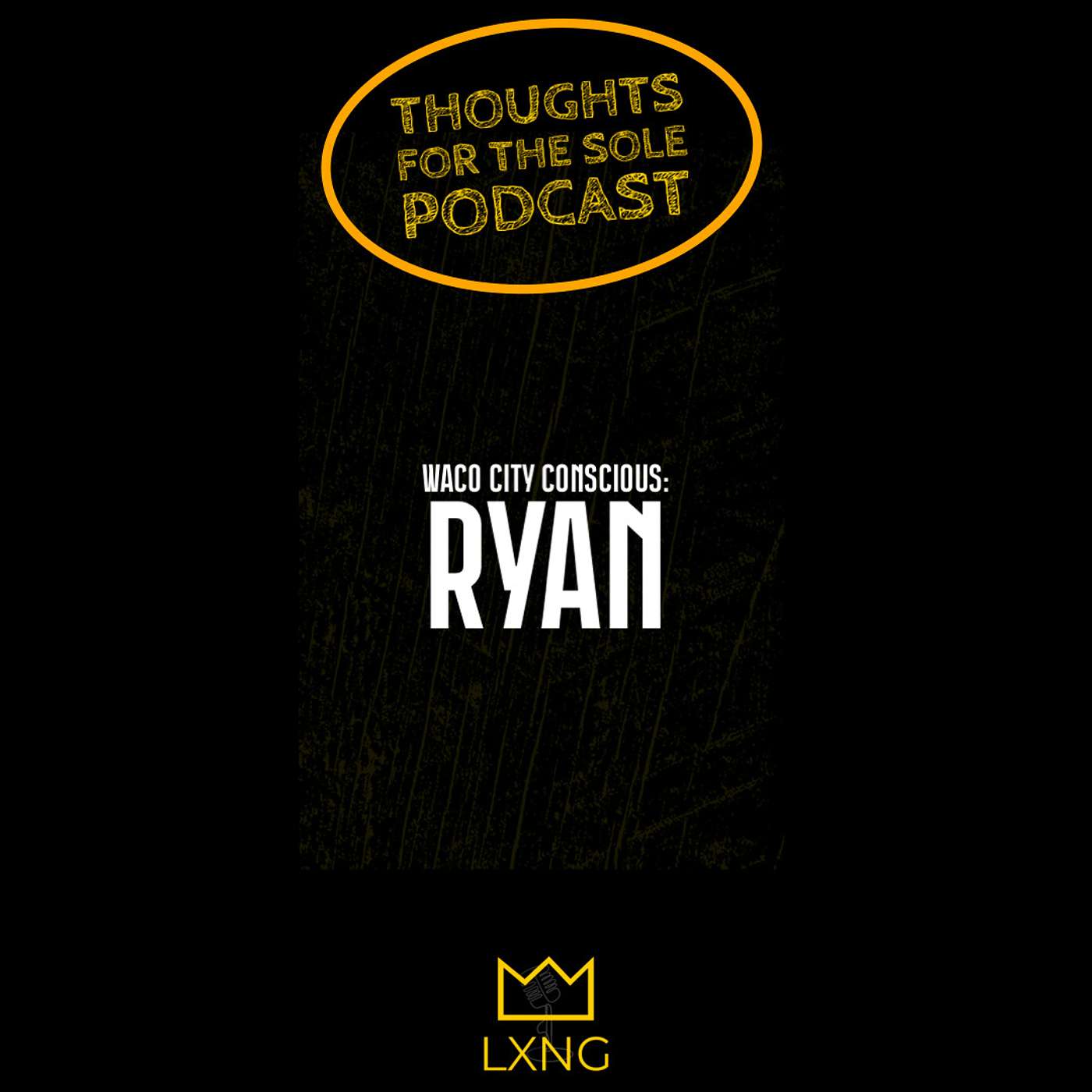 Waco City Conscious: Ryan