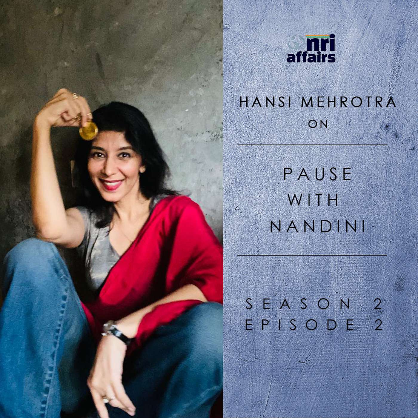 NRI Affairs, Pause with Nandini
