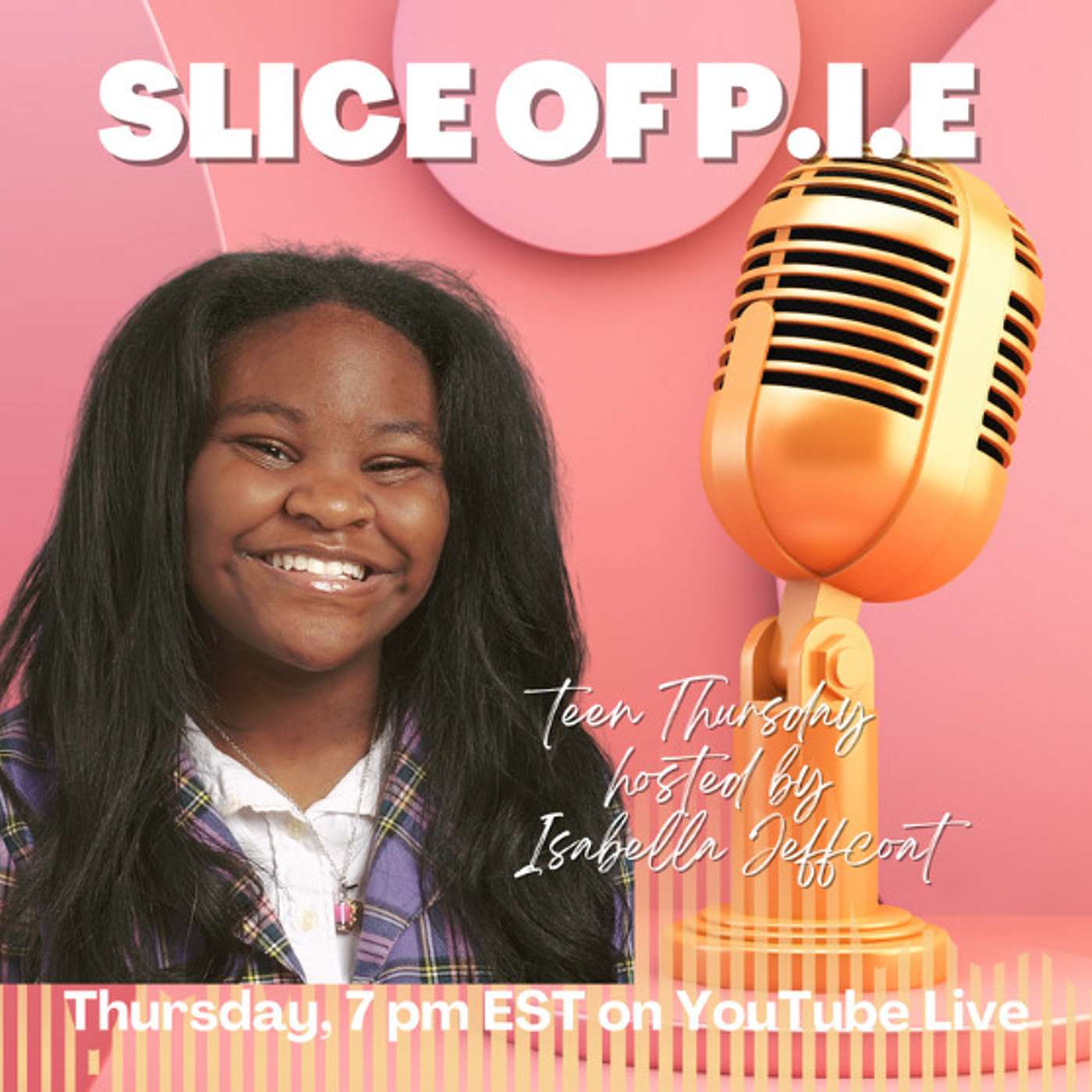 Slice of PIE – Teen Thursday welcomes Krystal Brown, Next Stage Customs. episode artwork