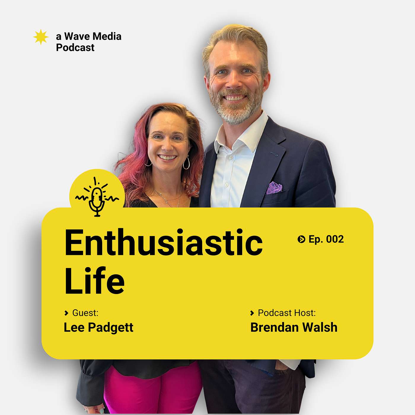 Enthusiastic Life | with Brendan Walsh