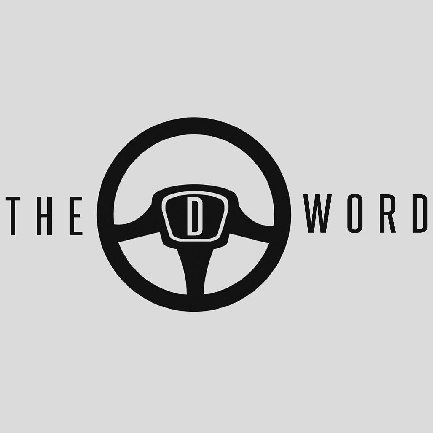 The D Word