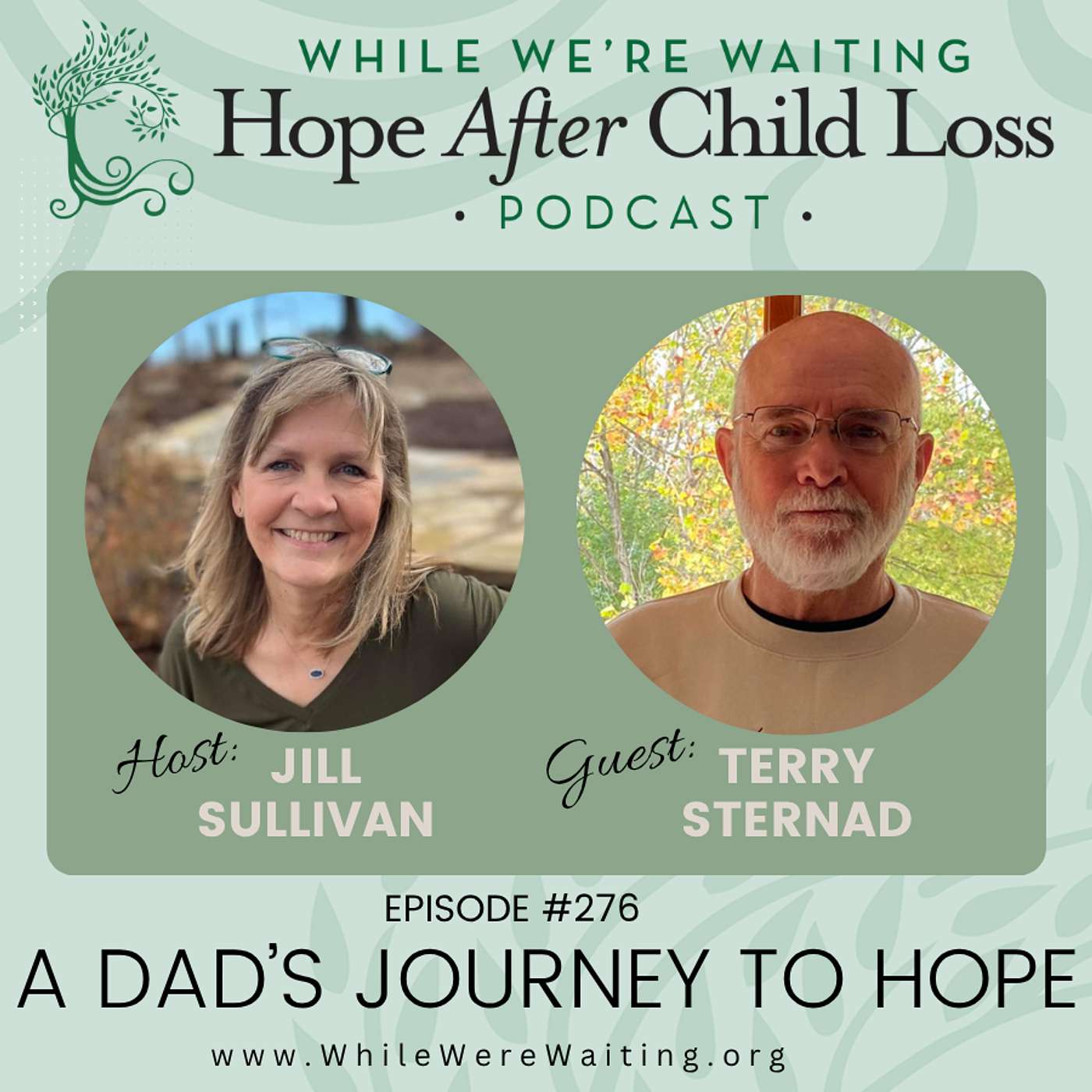 276 | A Dad's Journey to Hope with Terry Sternad (Part One)