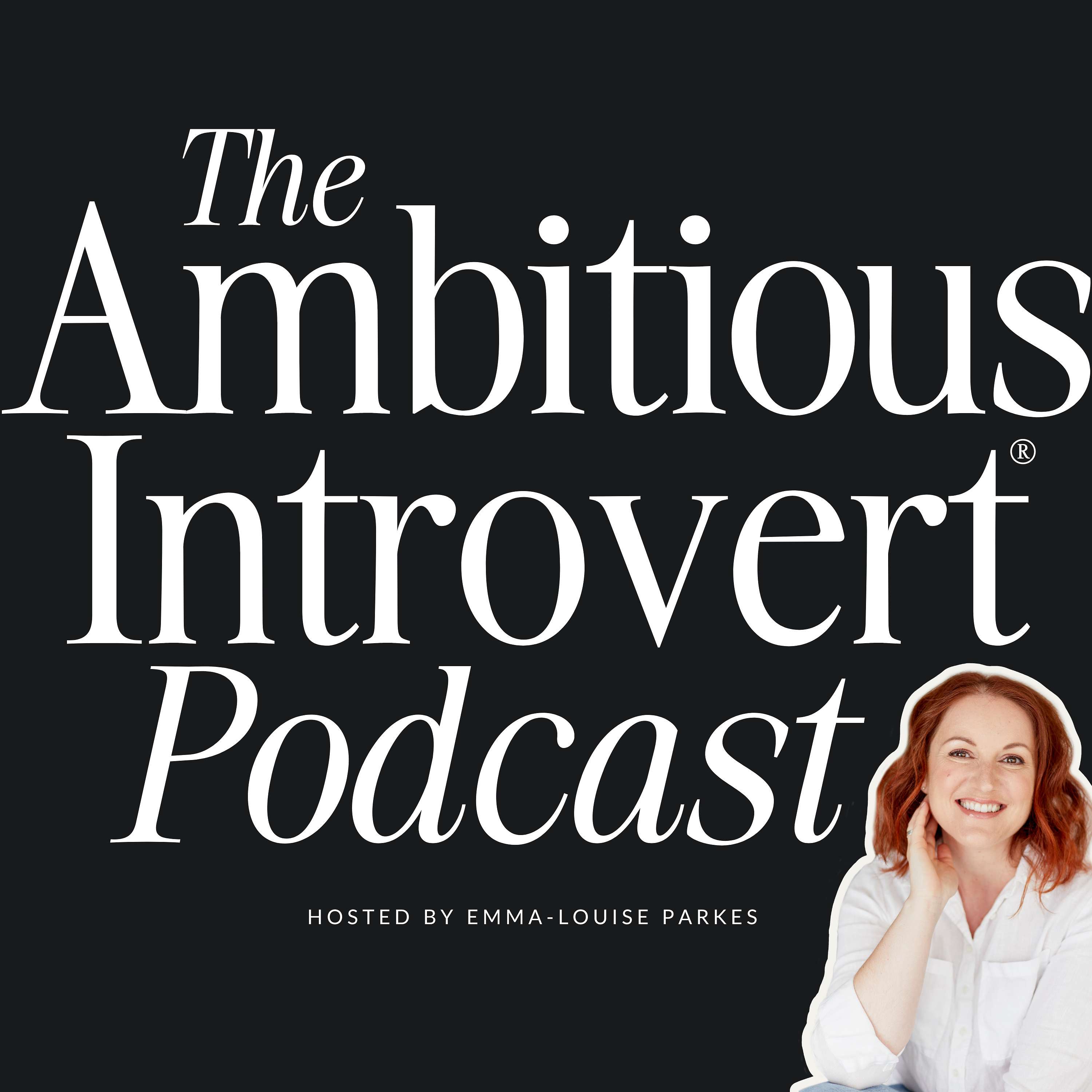 The Ambitious Introvert® Podcast Artwork