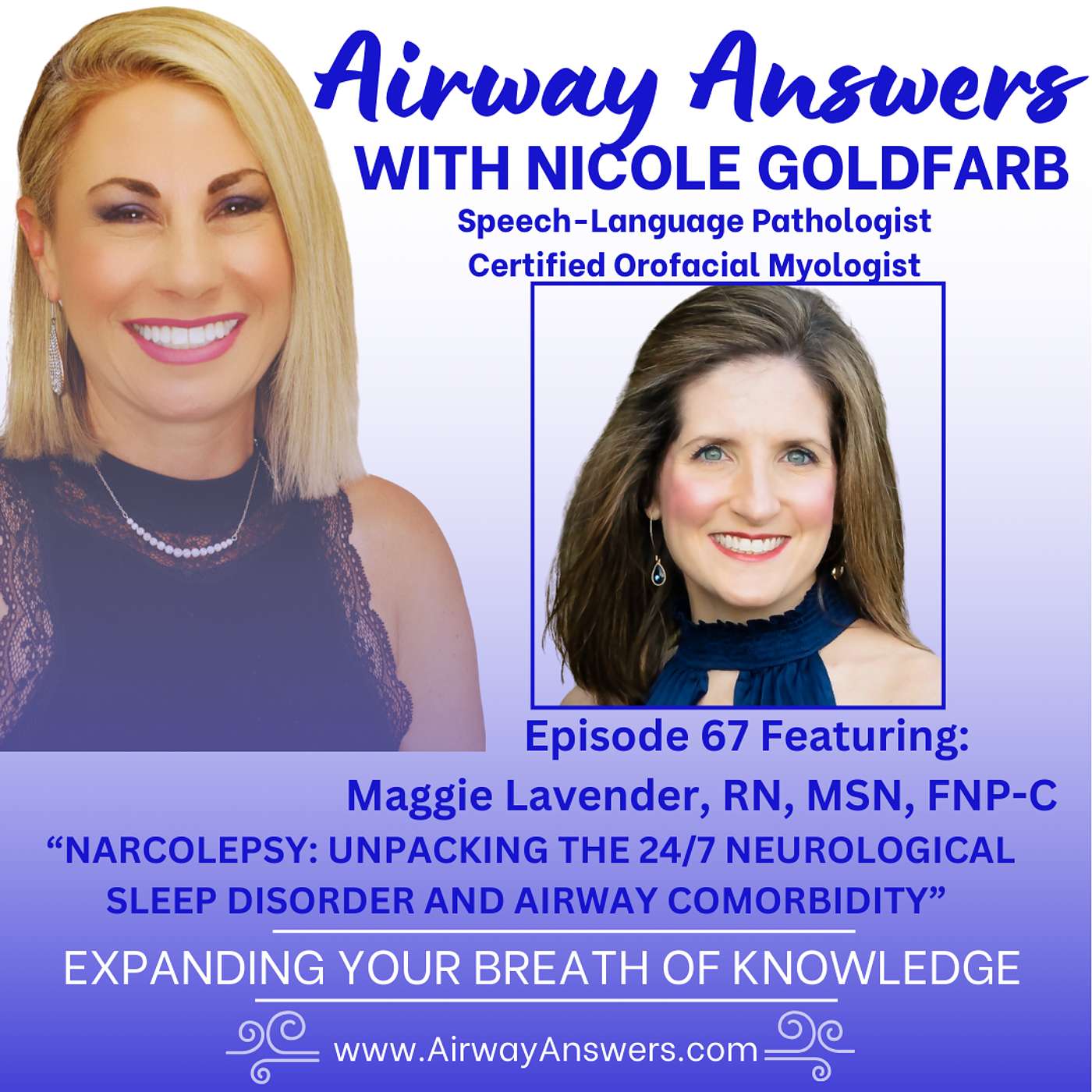 EP. 67: "Narcolepsy: Unpacking the 24/7 Neurological Sleep Disorder and Airway Comorbidity" EP. 67: "Narcolepsy: Unpacking the 24/7 Neurological Sleep Disorder and Airway Comorbidity"