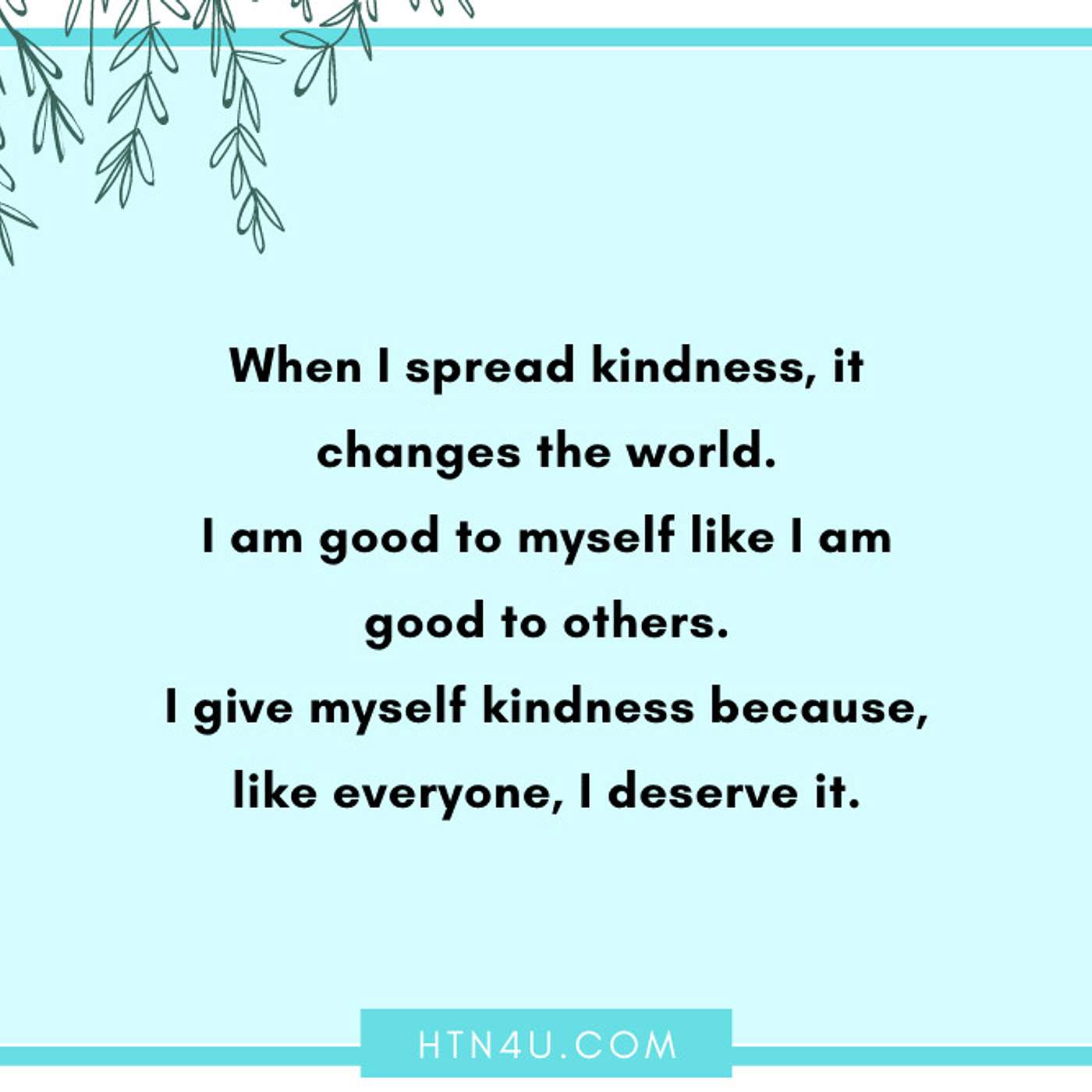 HTN4U Unlimiting Affirmations on Kindness #135