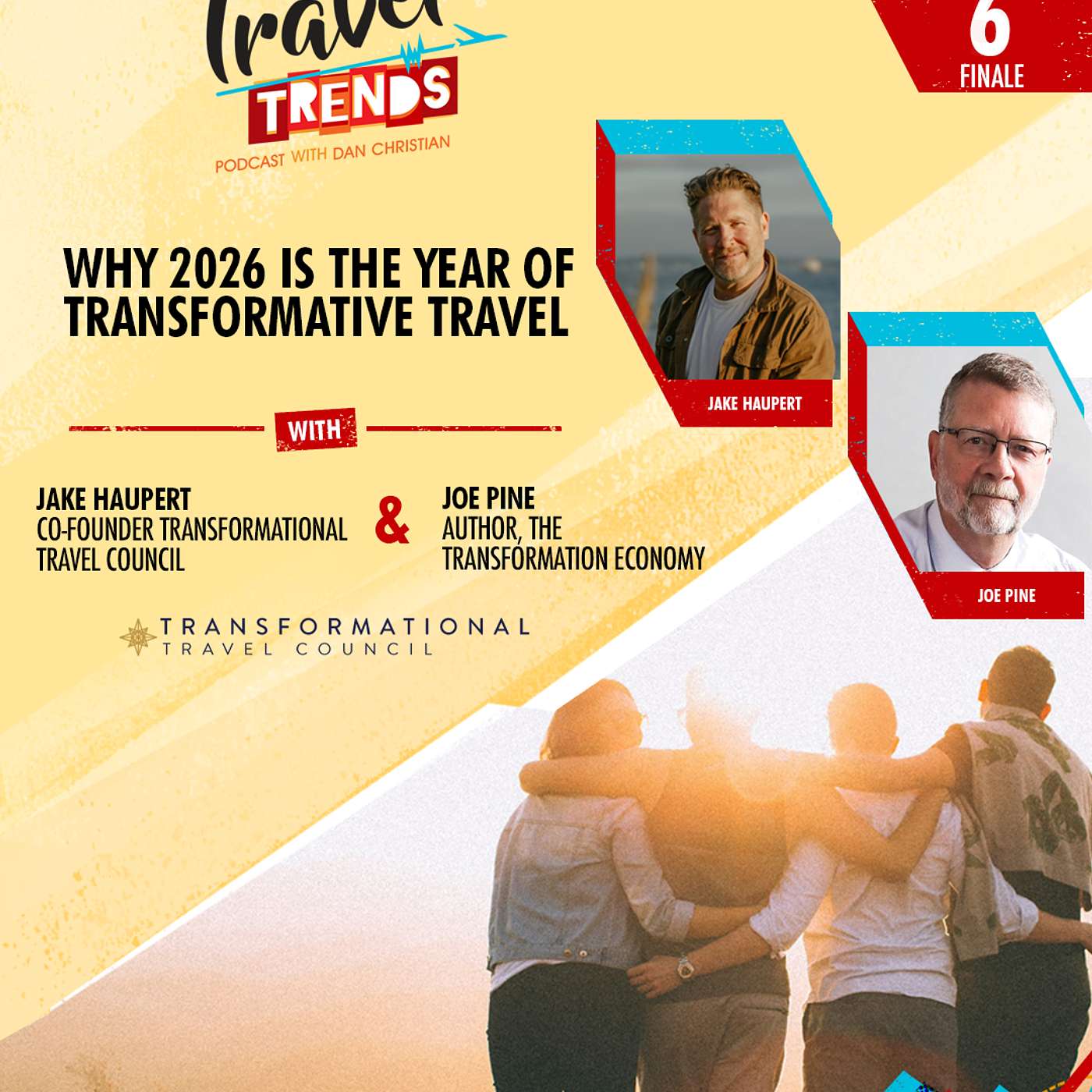 Why 2026 Is the Year of Transformative Travel with Jake Haupert and Joe Pine