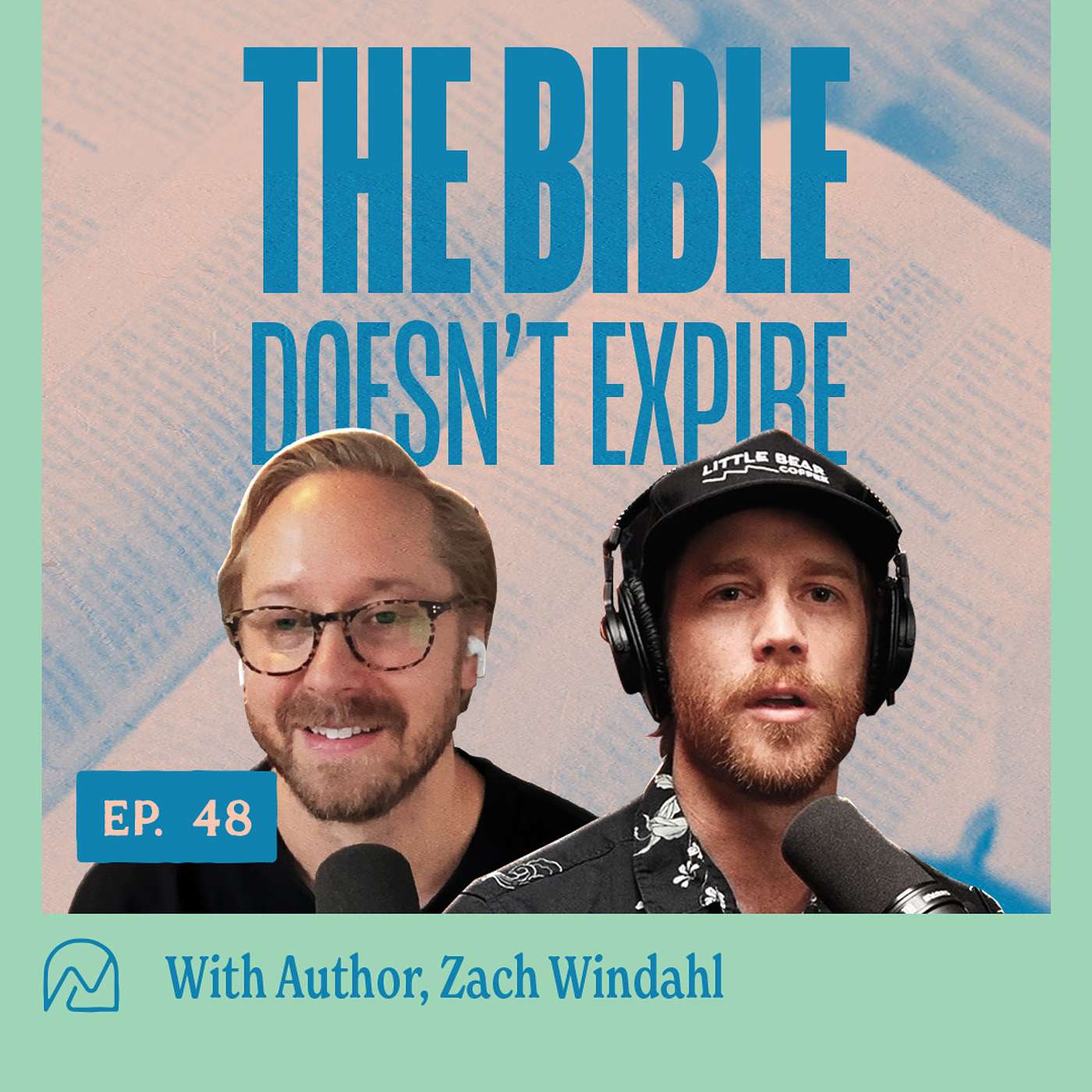 The Bible Doesn't Expire with Zach Windahl