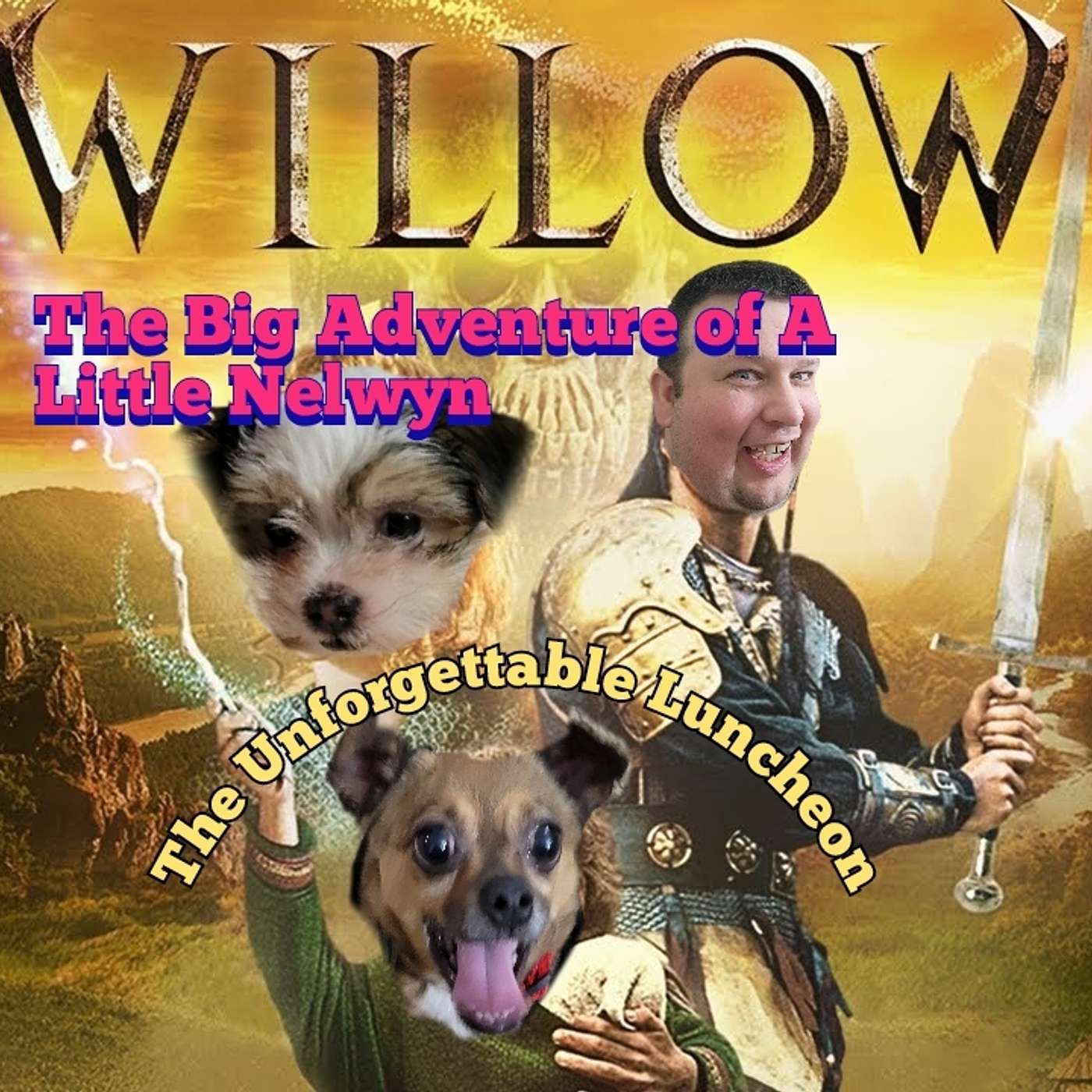 Willow: The Big Adventure of A Little Nelwyn