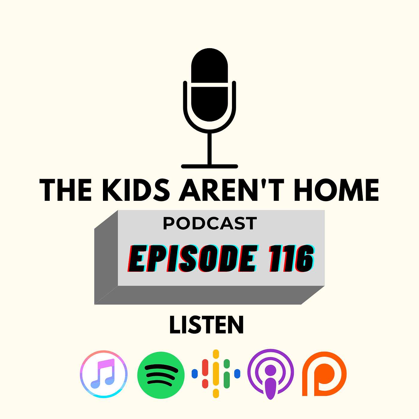 The Kid's Aren't Home | Episode 116