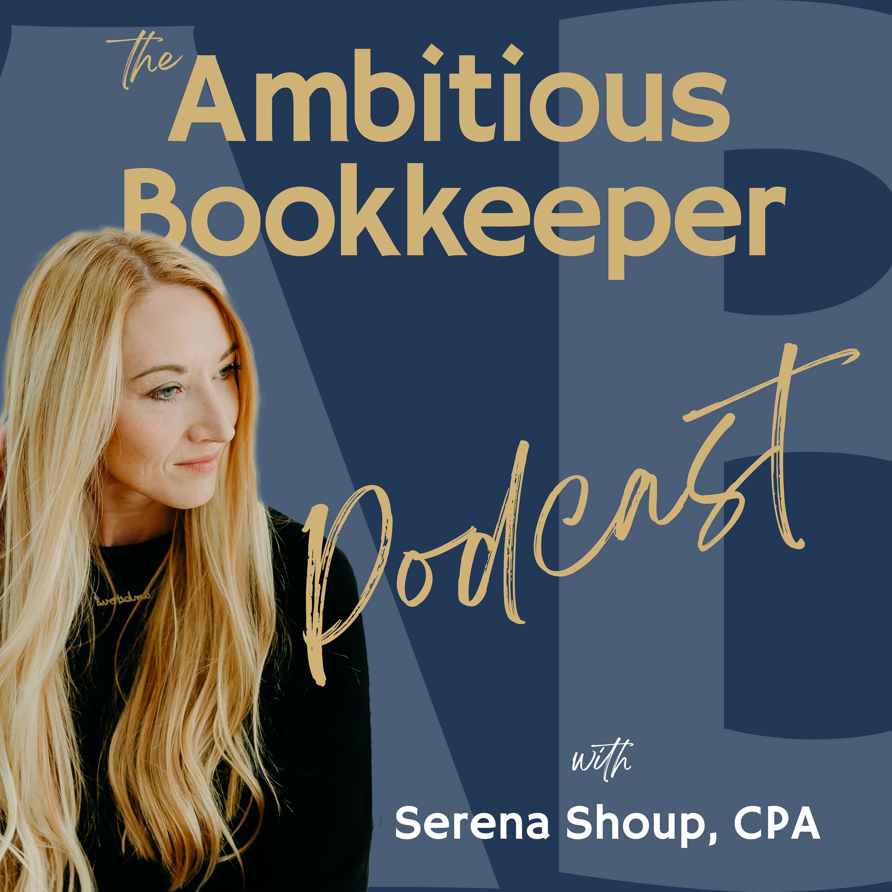 The Ambitious Bookkeeper Podcast - 173  ⎸ Money Stories & Shame around Money with Wall Street Girl Next Door (Nicole Ayub)