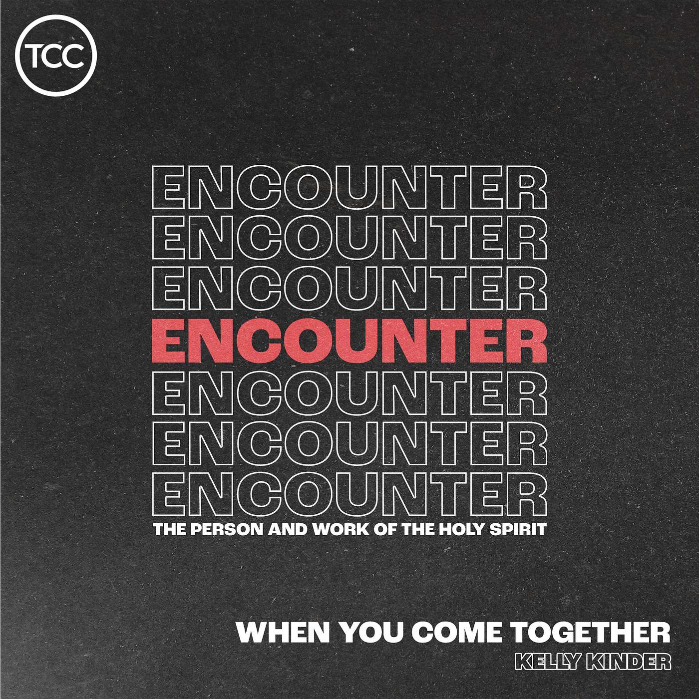 Encounter - When You Come Together