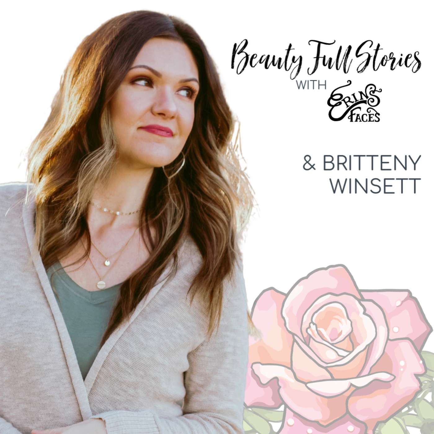 Beauty Full Stories with Erin\'s Faces