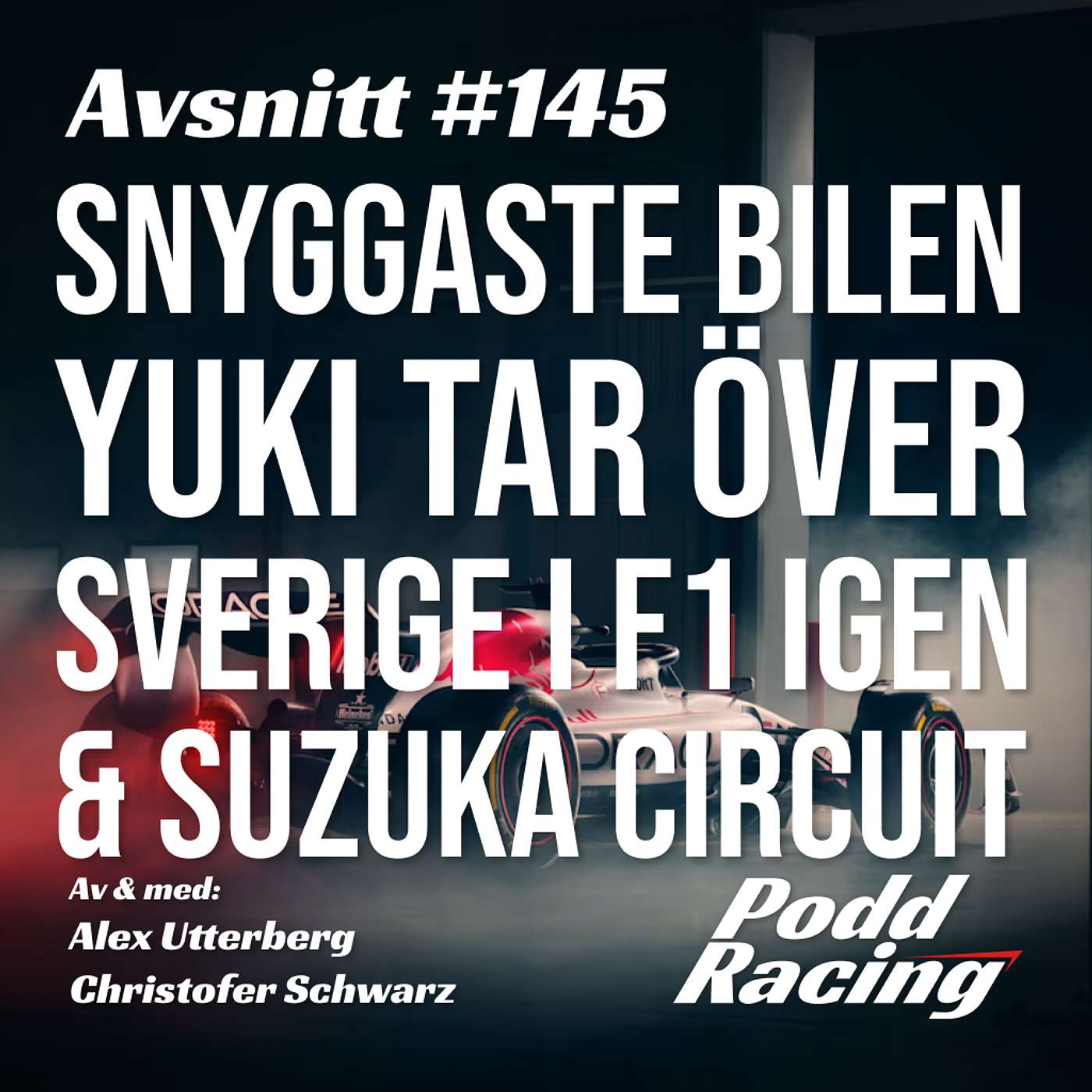 145. Snyggaste Bilen, Yuki tar Över, Sverige i F1 igen & Suzuka Circuit episode artwork