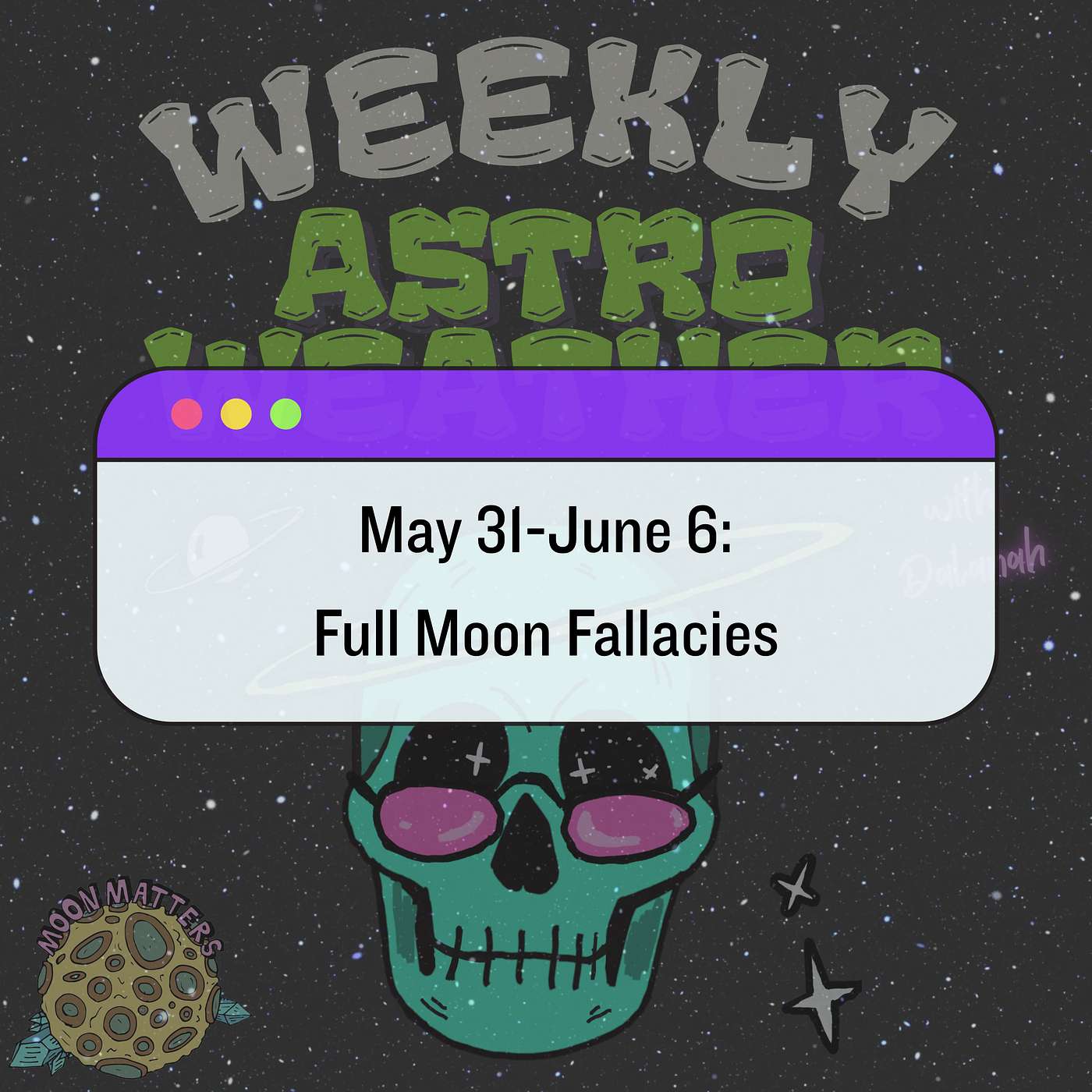 May 31-June 6: Full Moon Fallacies episode artwork