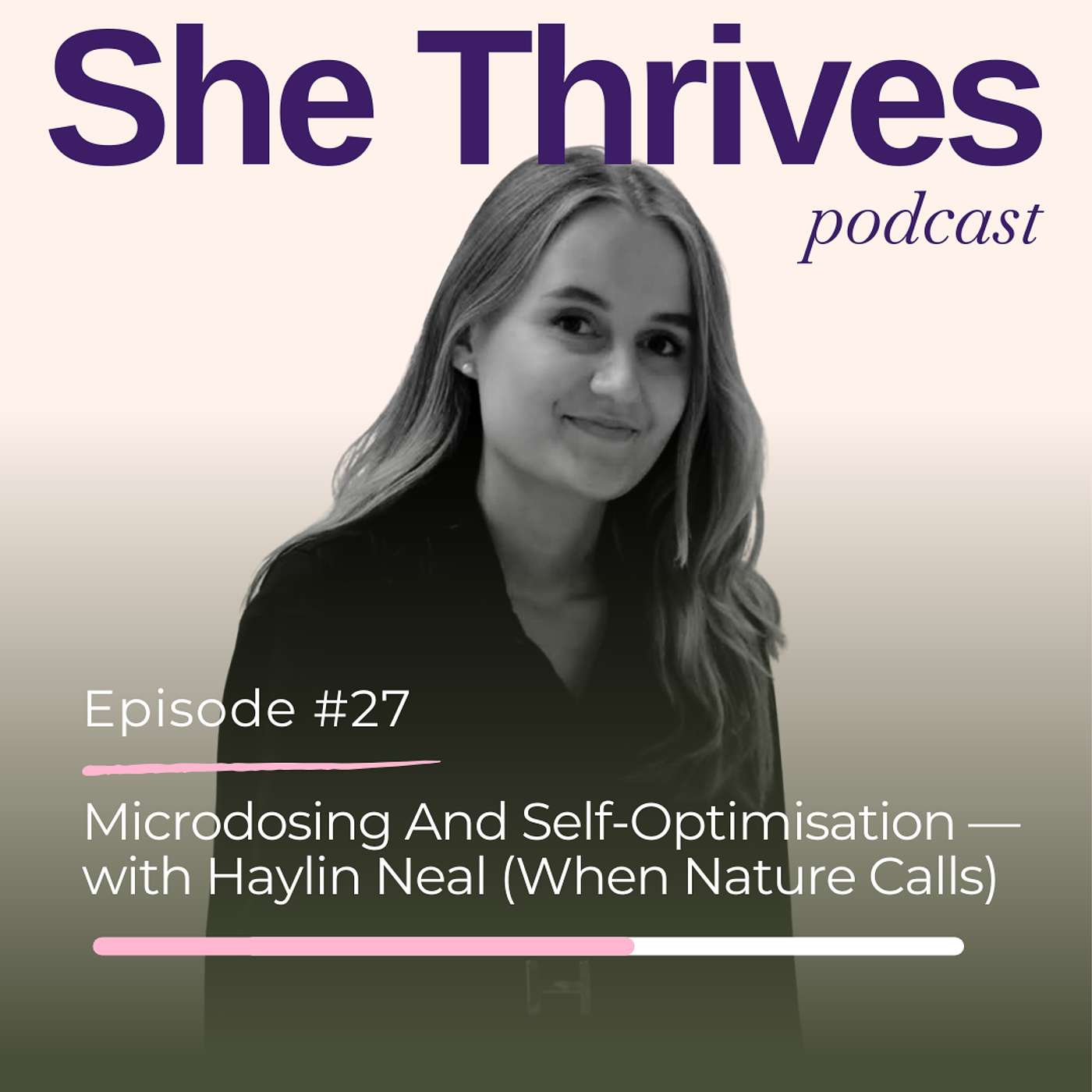 #27 - Microdosing And Self-Optimisation — with Haylin Neal (When Nature Calls)