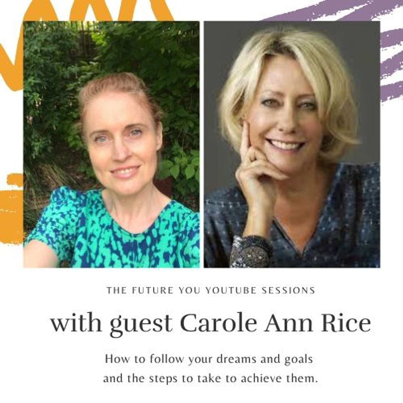 Episode 1 - The Future you sessions -How to chase those dreams