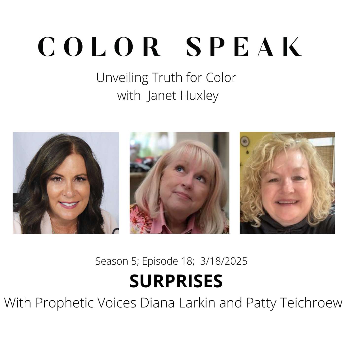 COLOR SPEAK, Season 5, Episode 18, SURPRISES, with Diana Larkin and Patty Teichroew episode artwork