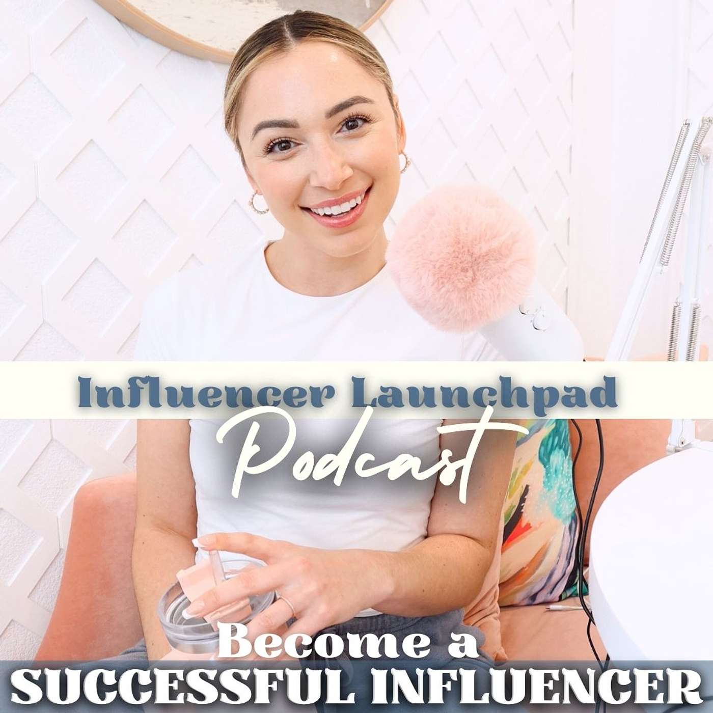 Influencer Launchpad Podcast podcast artwork