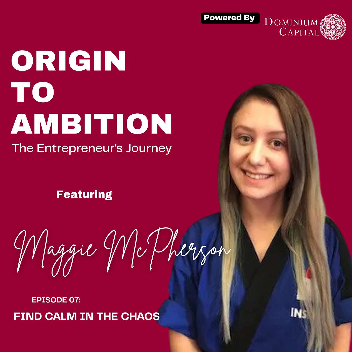 7. Find Calm In The Chaos: The Entrepreneur's Journey with Maggie McPherson