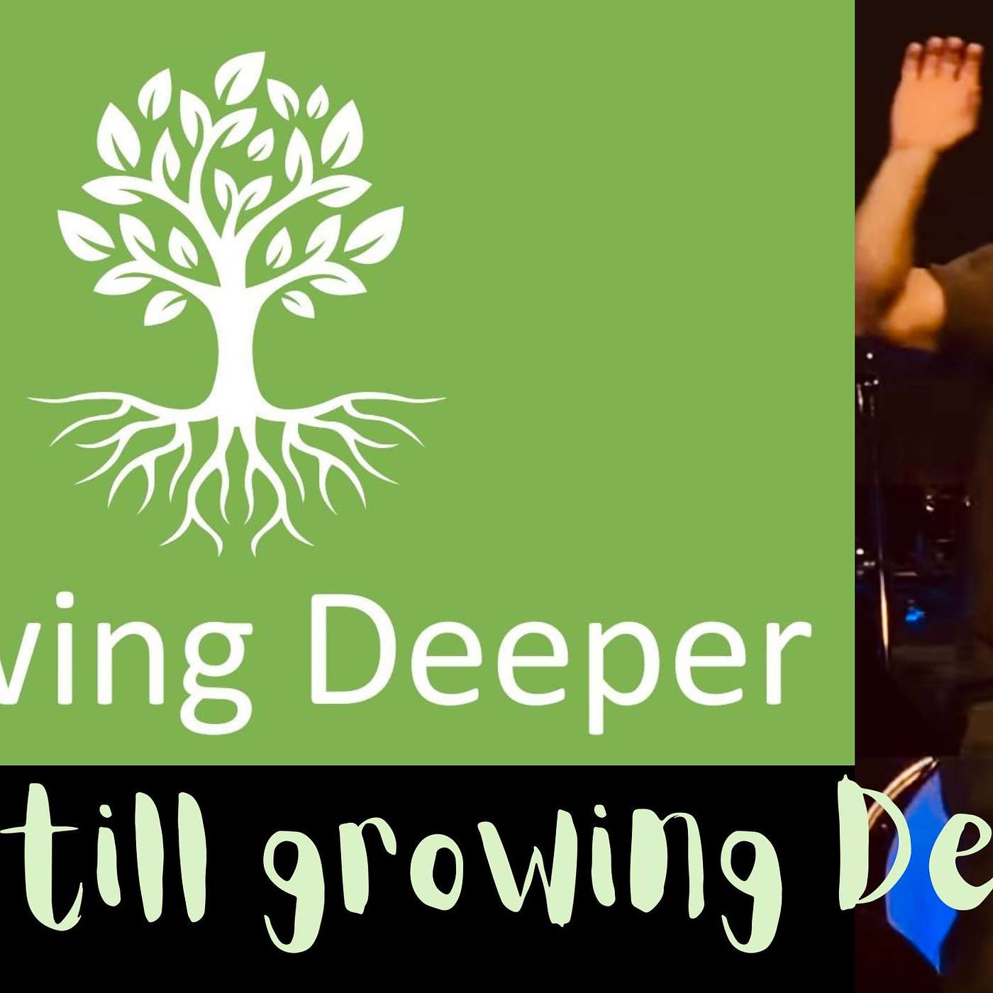 Deeper // I'm Still Growing Deeper