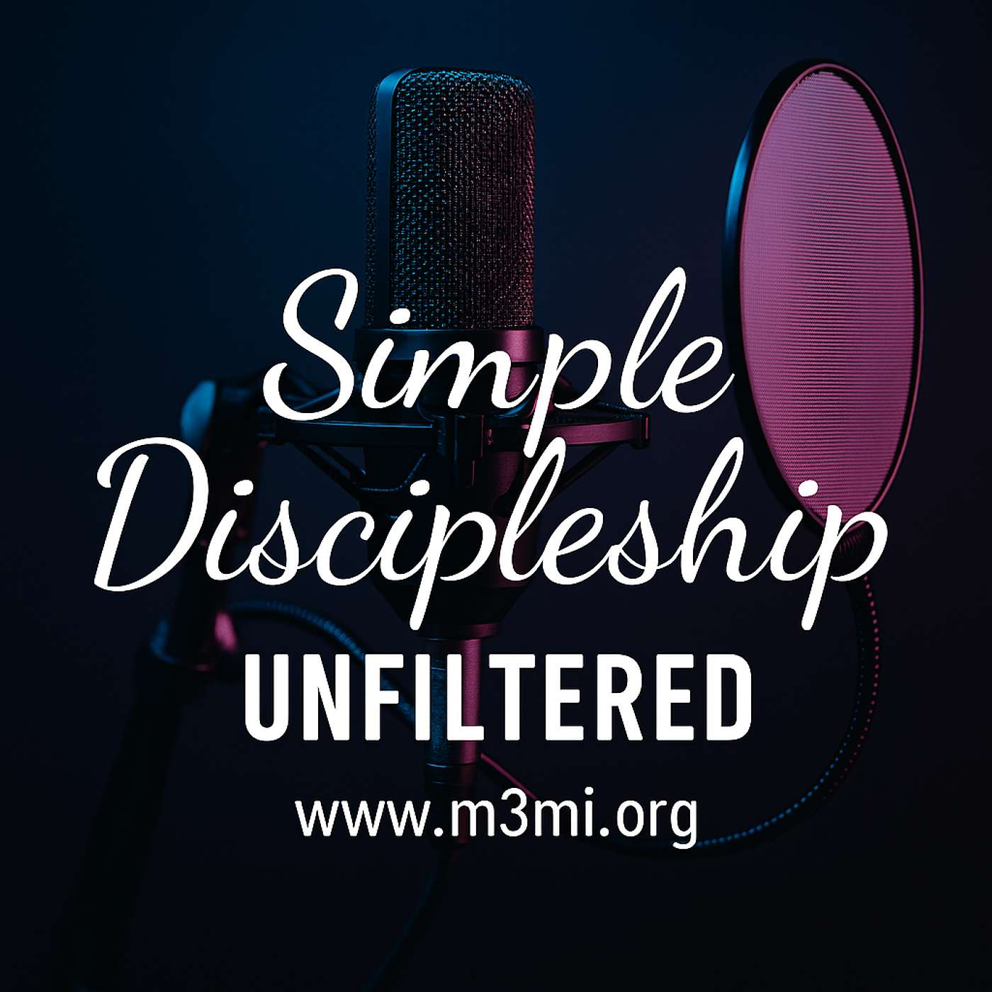 Simple Discipleship - UNFILTERED