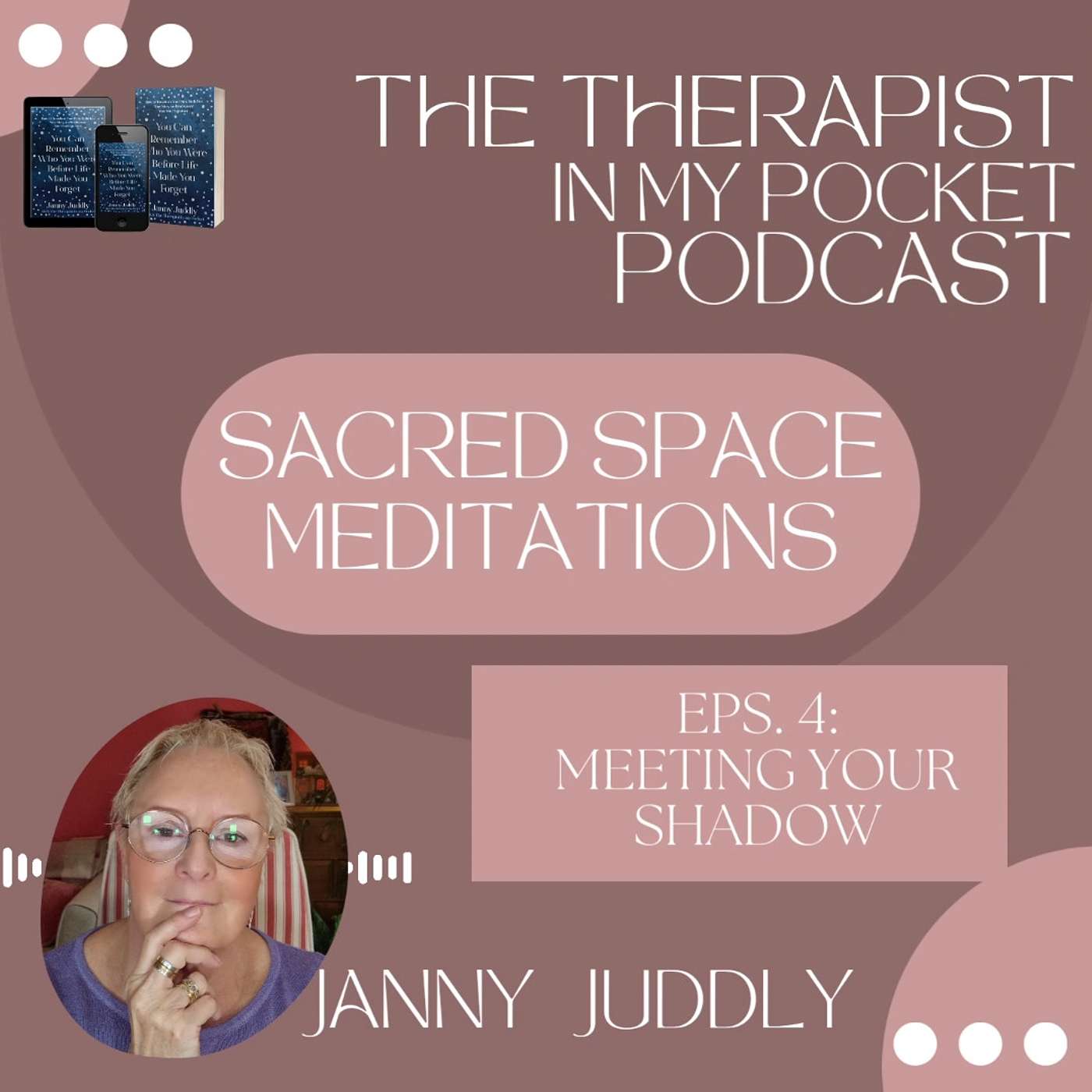 Janny Juddly, The Therapist in my Pocket\'s Podcast