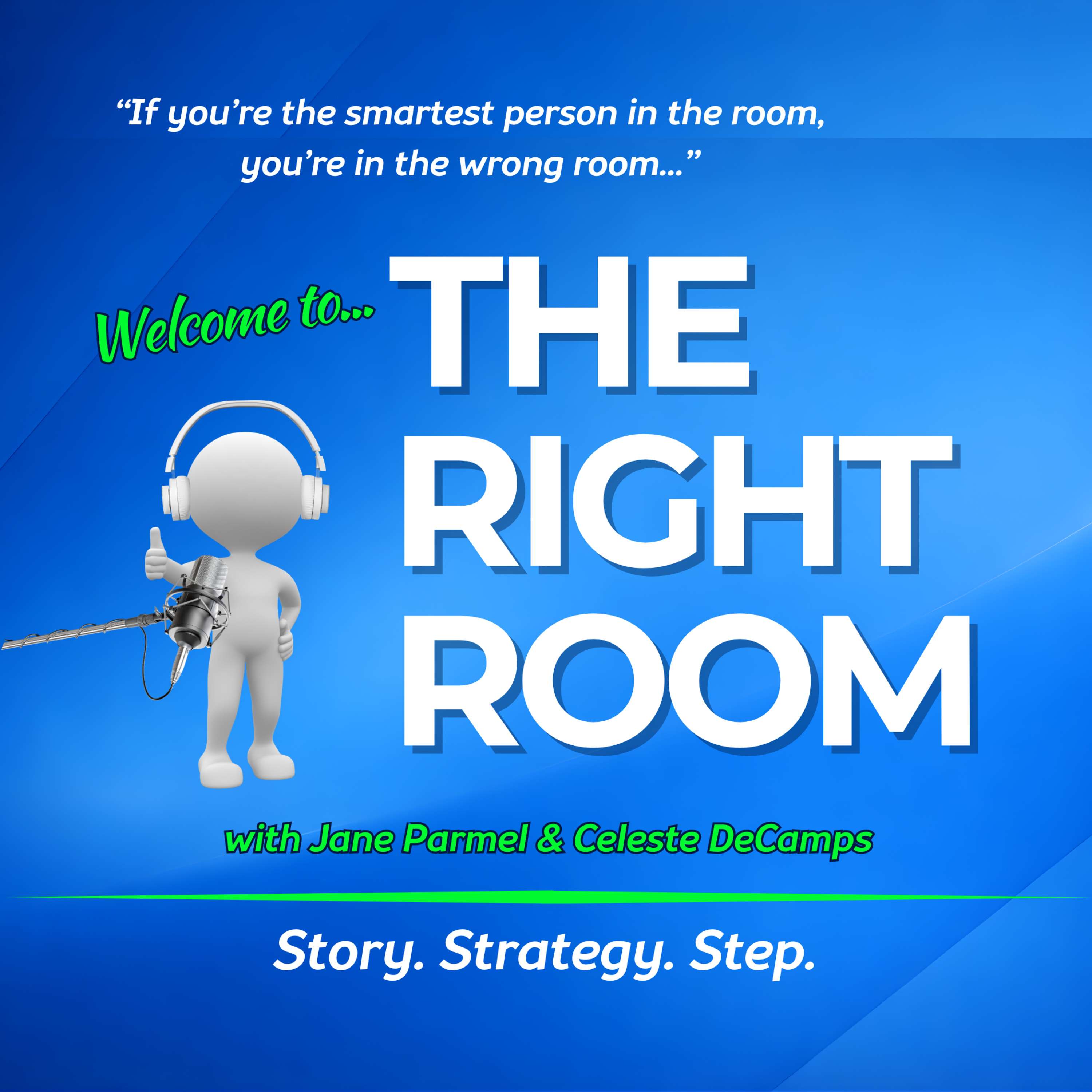 Welcome to The Right Room!