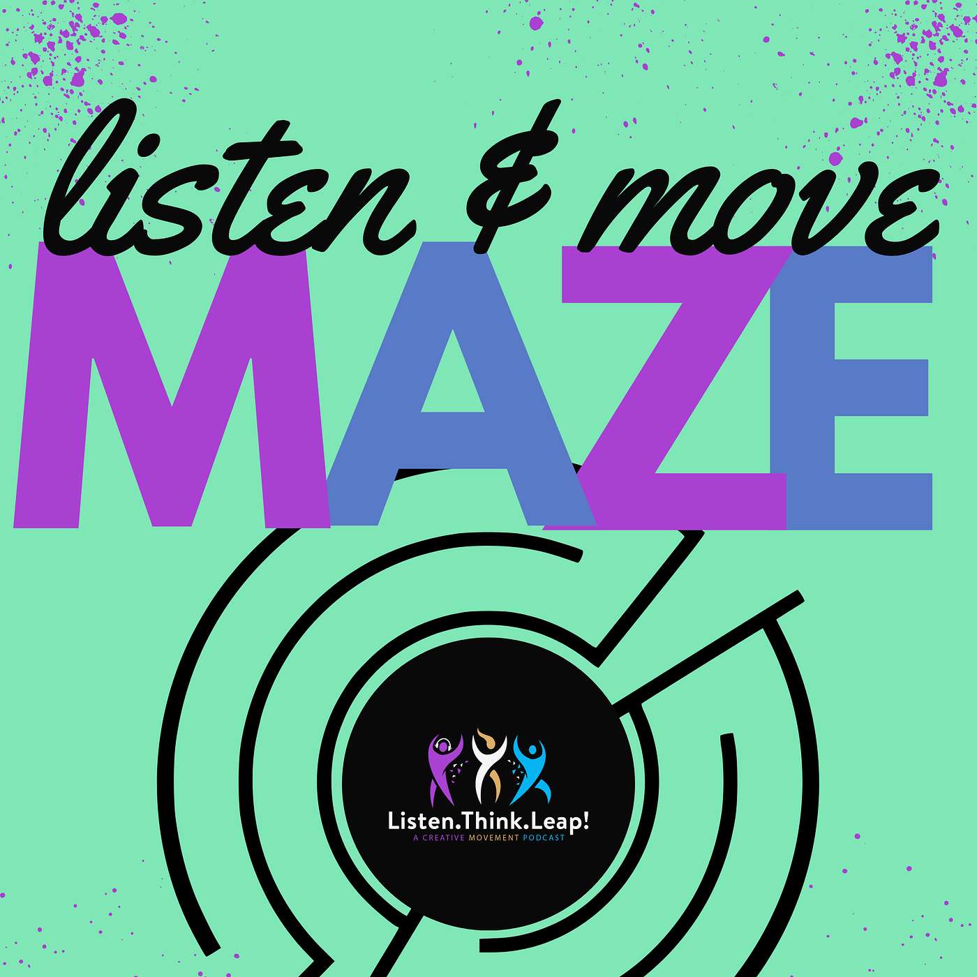 Minutes to Move: Listen and Move Maze episode artwork