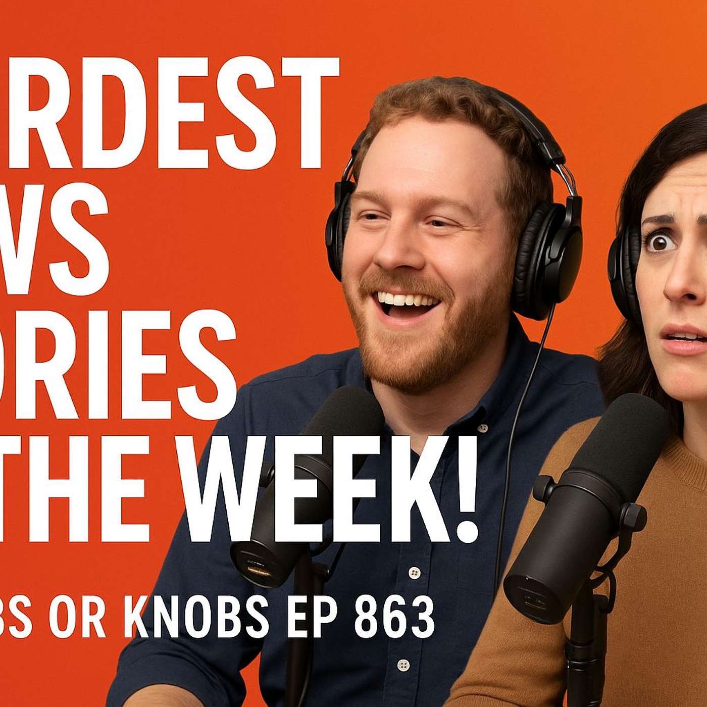Weirdest News Stories of the Week! | No Snobs or Knobs Ep 863 episode artwork