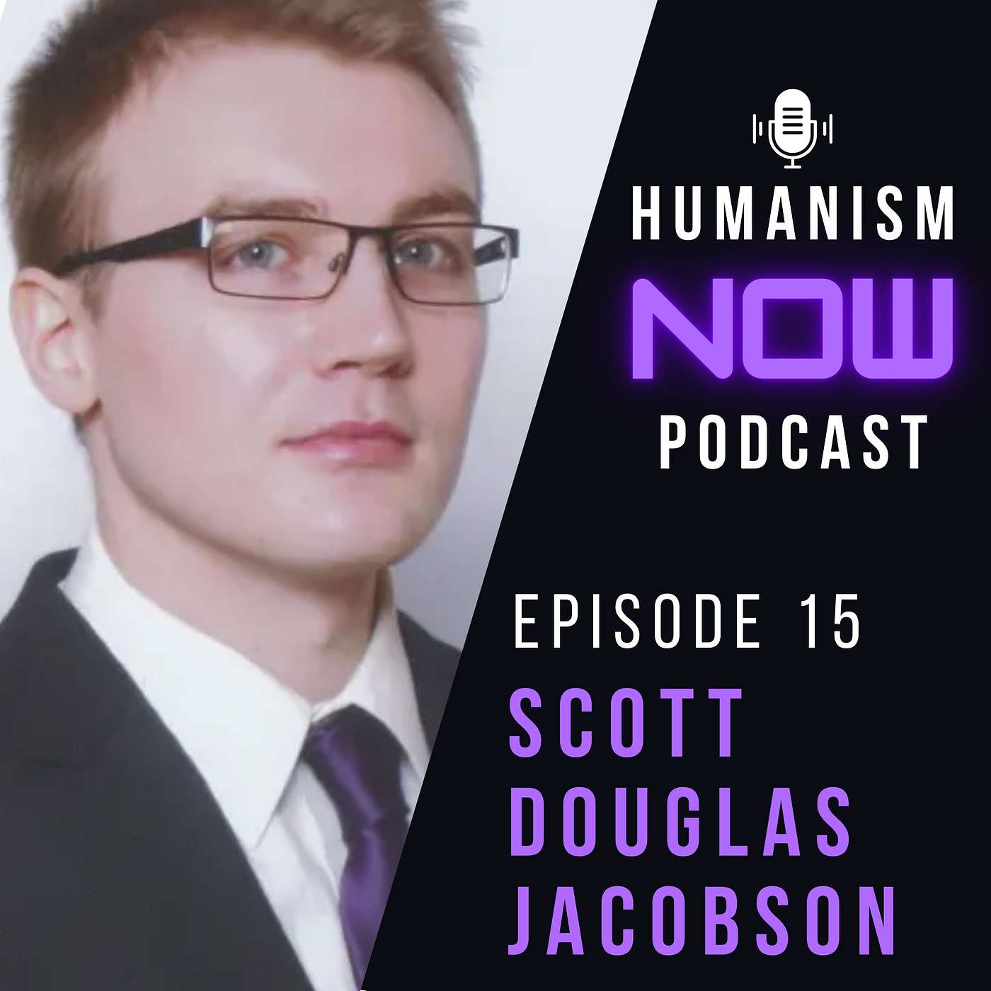 15. Scott Jacobsen on the Importance of Journalism plus Navigating Global Conflicts with Humanistic Values