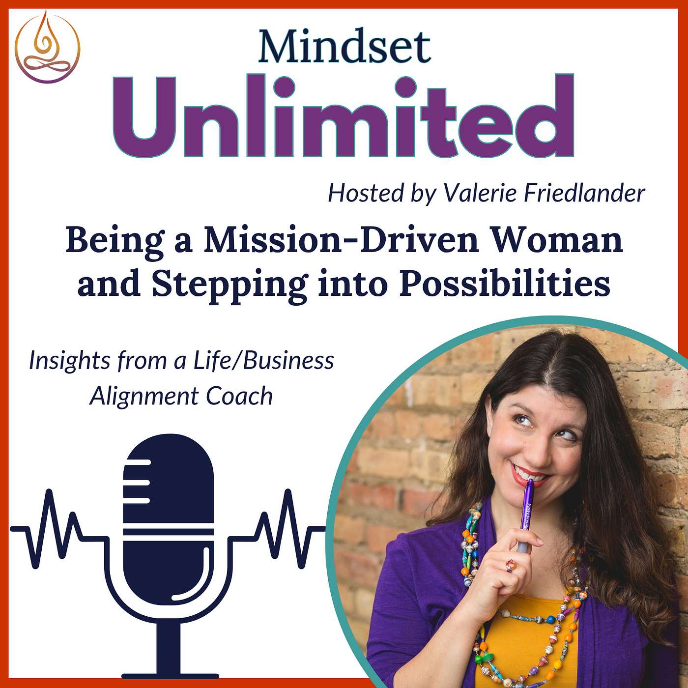 Being a Mission-Driven Woman and Stepping into Possibilities: The Focus of Season 6