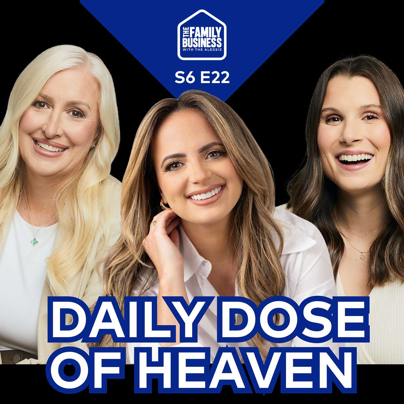 Daily Dose of Heaven: Prayer, Faith and A New Part of The Family Business | S6 E22