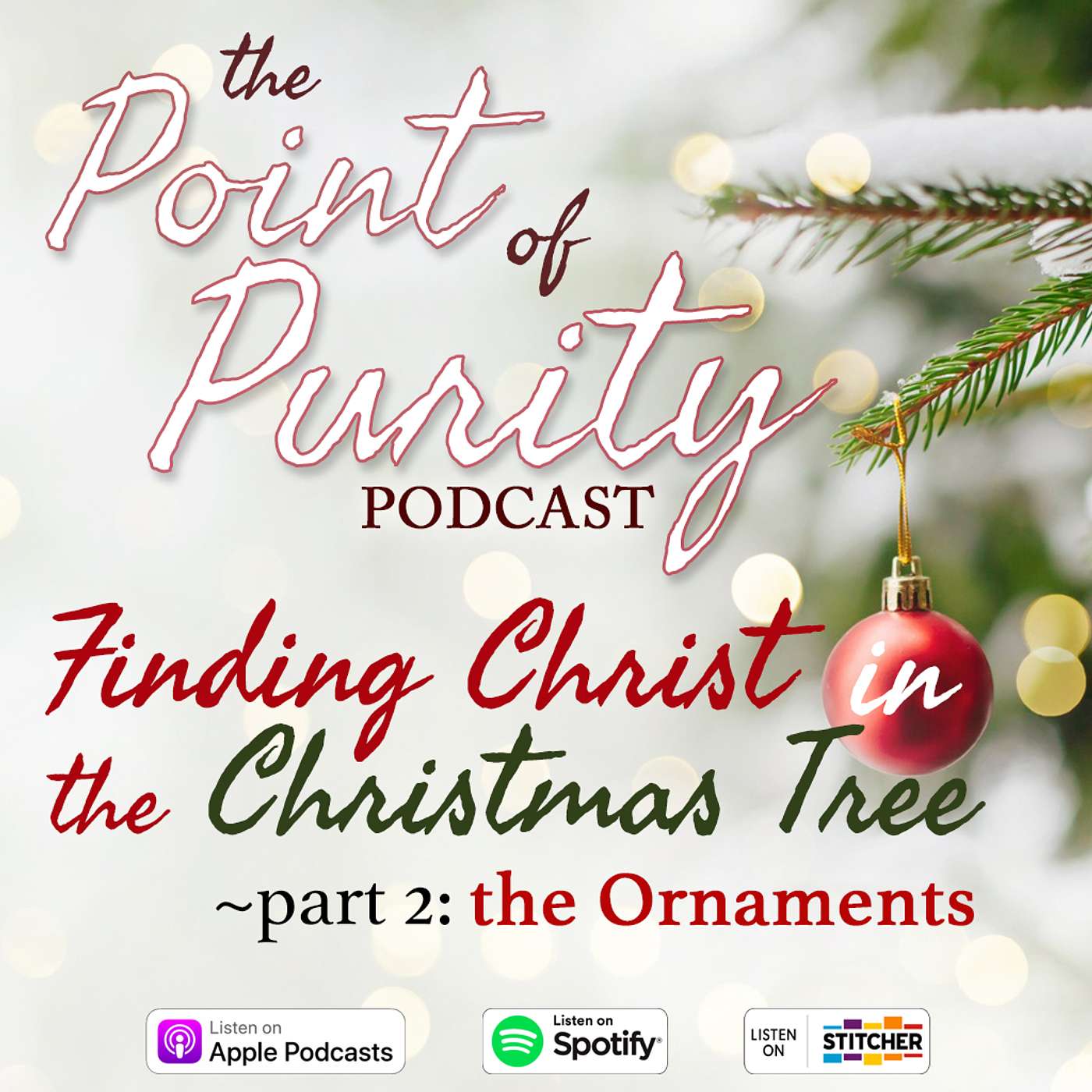 Finding Christ in the CHRISTmas Tree - part 2: The Christmas Ornaments episode artwork