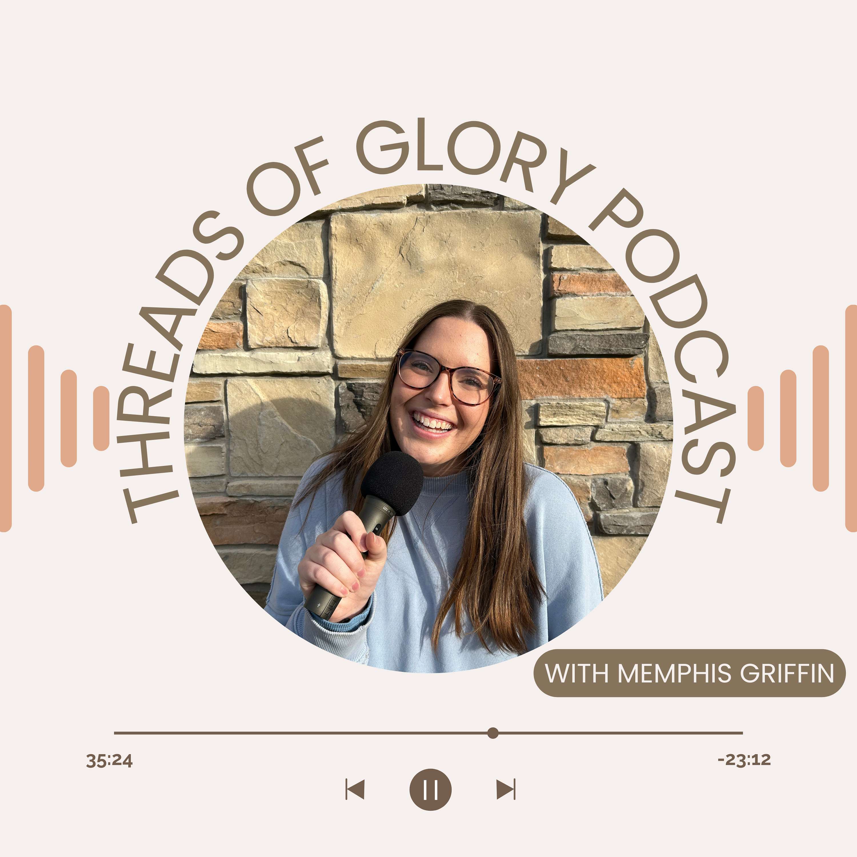 Threads Of Glory Podcast